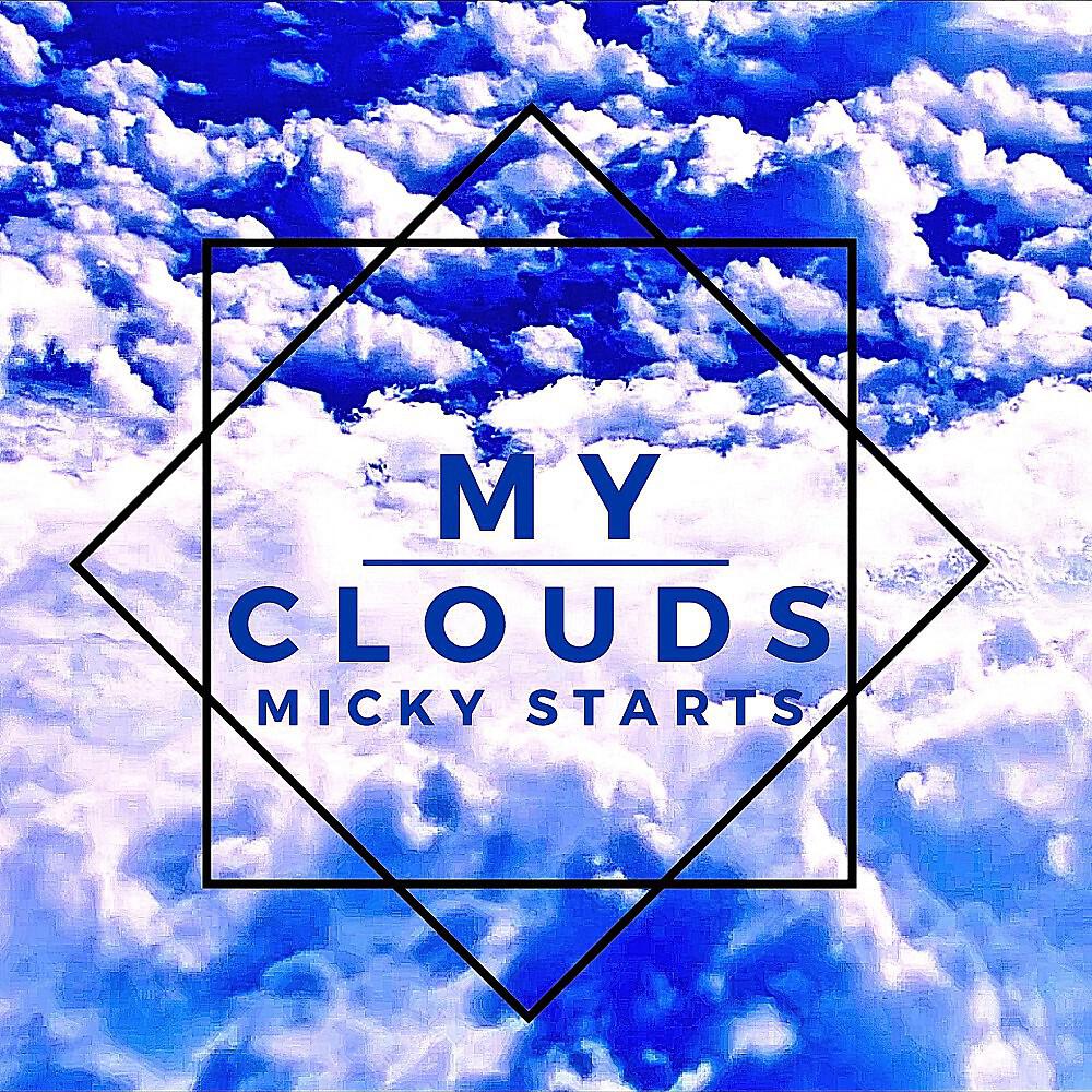 Micky Starts - My Clouds (Extended Mix)