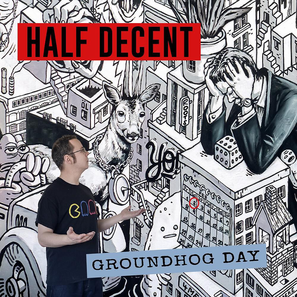 Half Decent - Struggle Everyday