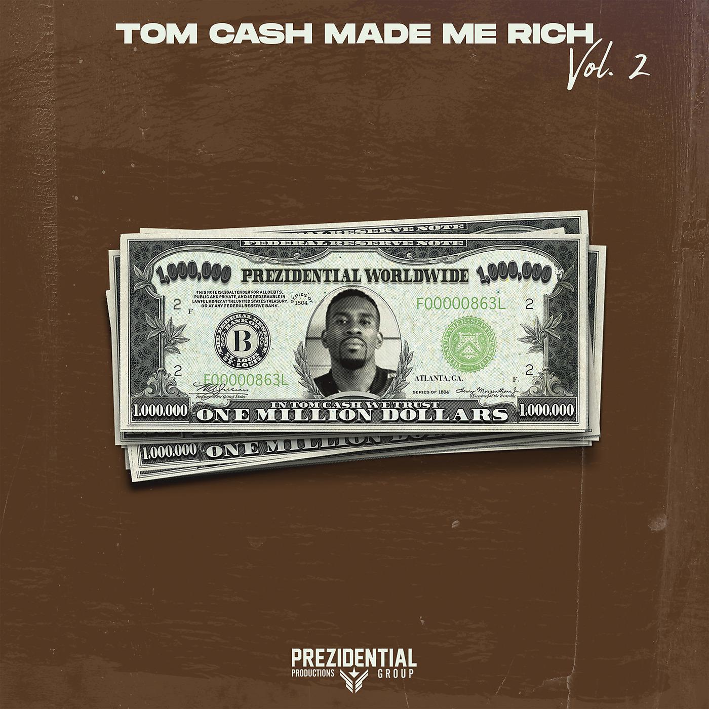 Постер альбома Tom Cash Made Me Rich Vol. 2