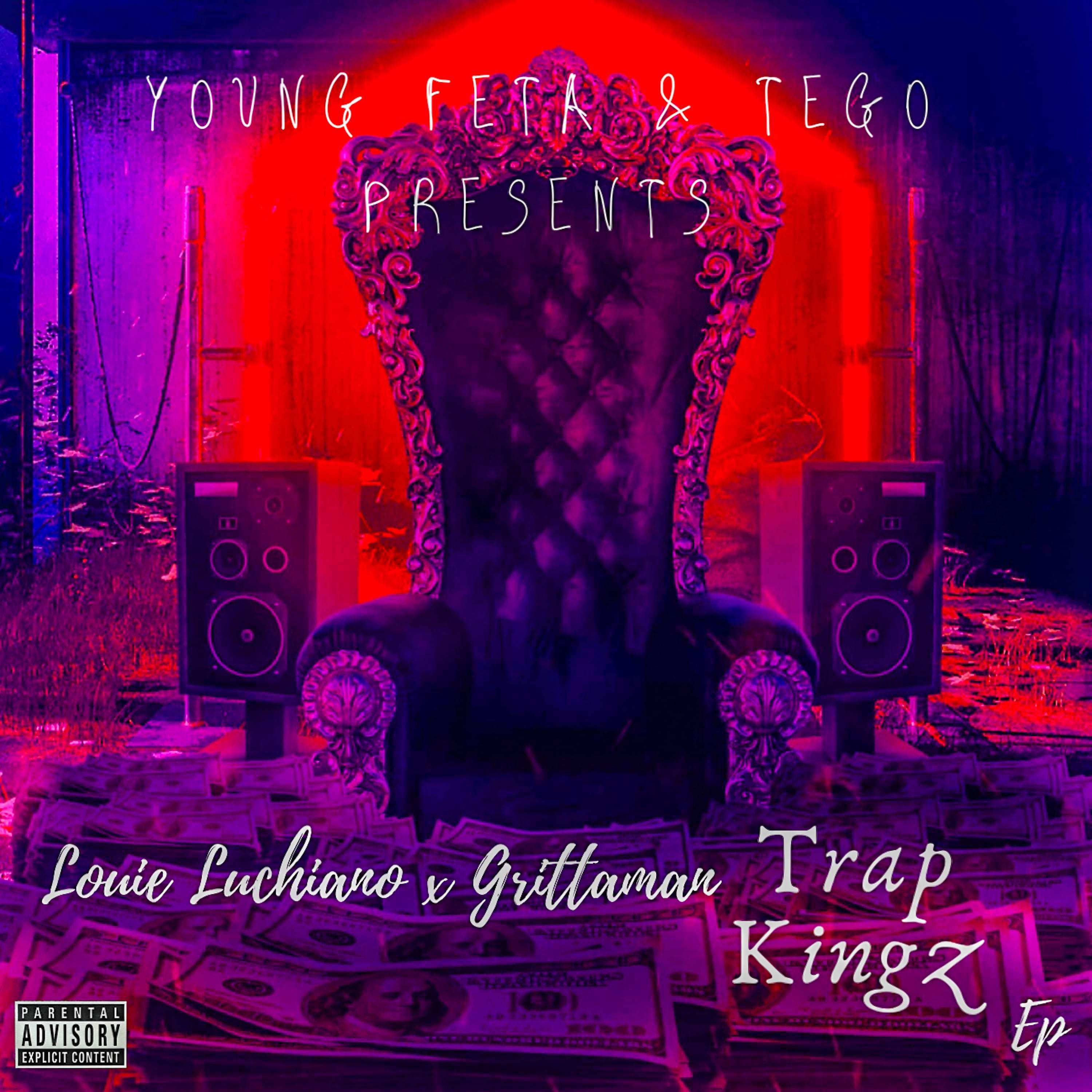 Постер альбома Louie Luchiano x Grittaman Trap Kingz - EP