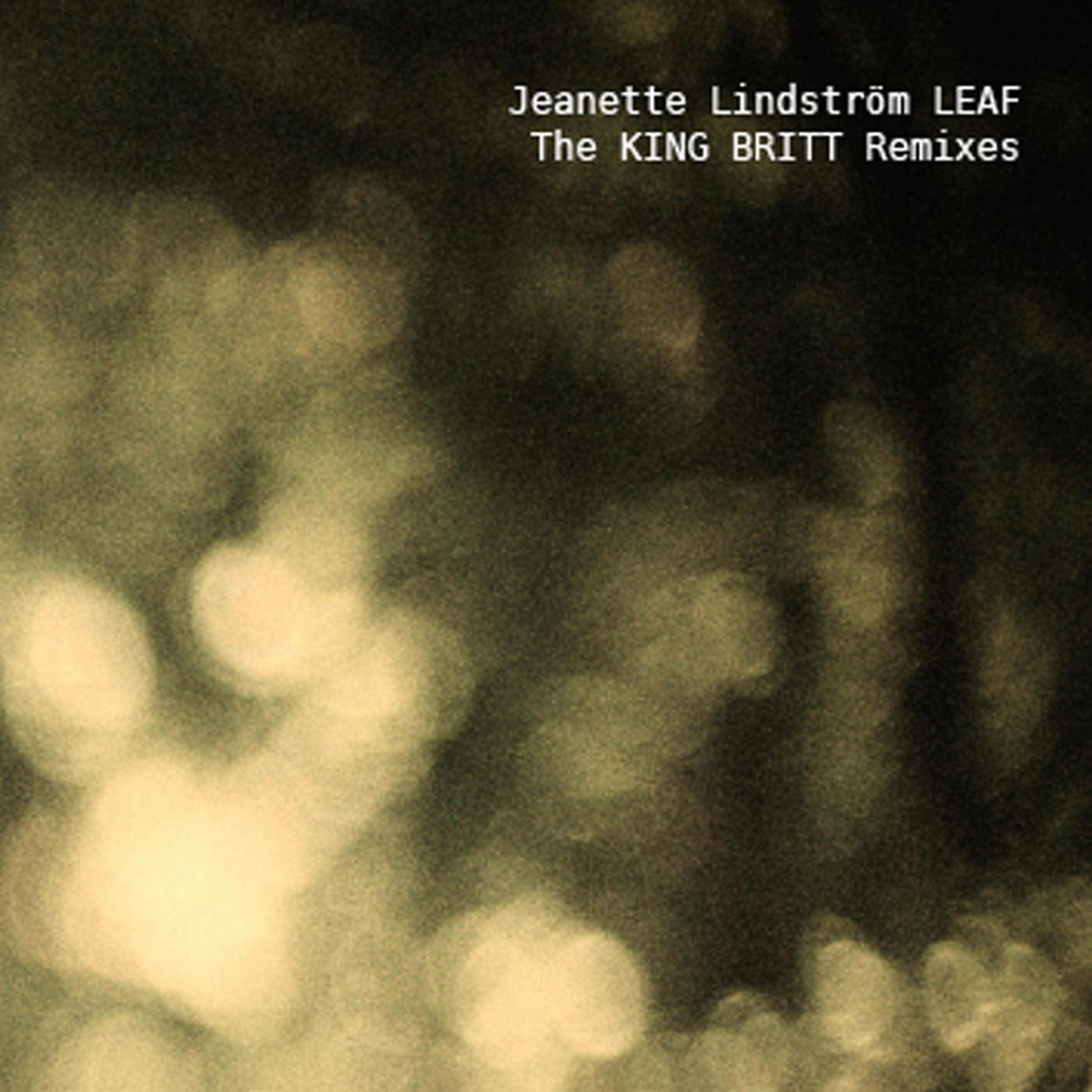 Jeanette Lindström - Leaf - King Britt Scuba Ambient Mix