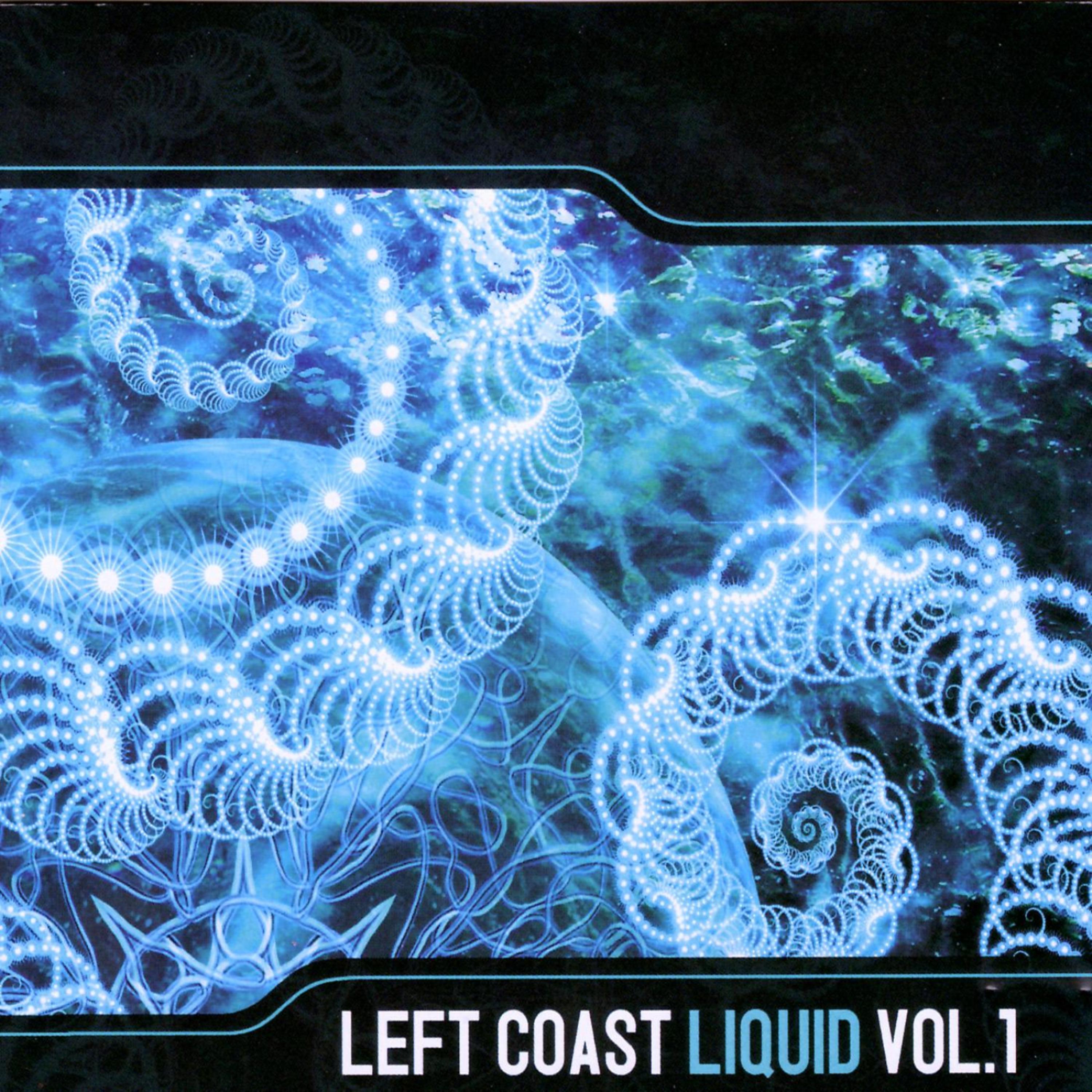 Постер альбома Left Coast Liquid Vol. 1
