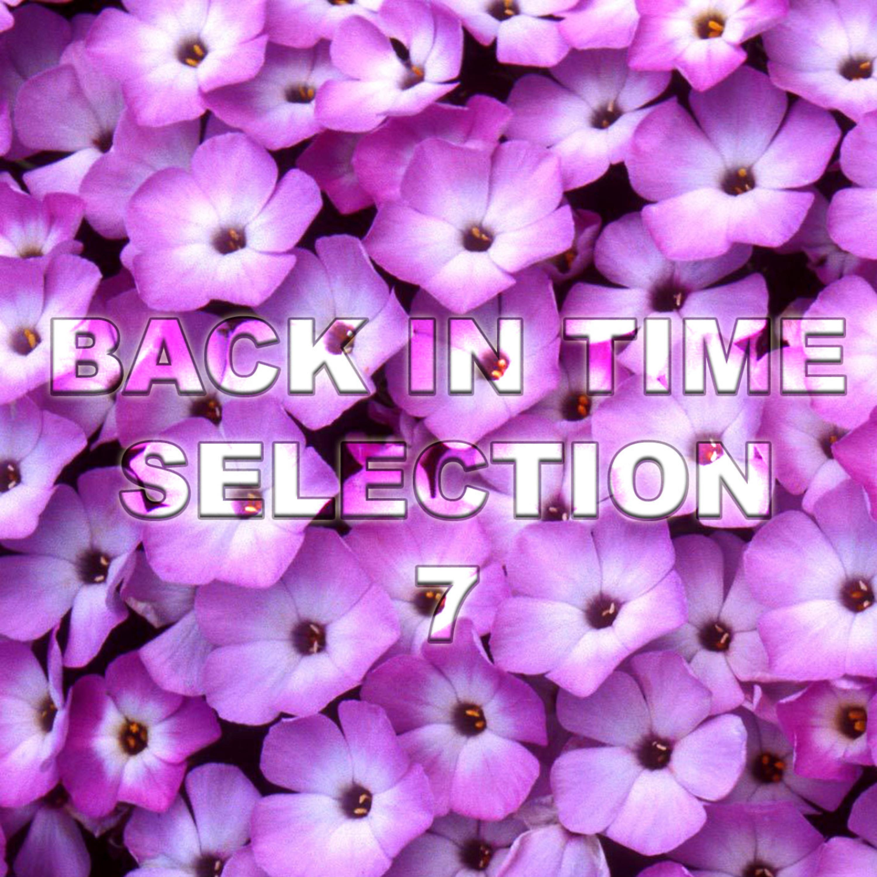 Постер альбома Back In Time Selection 7
