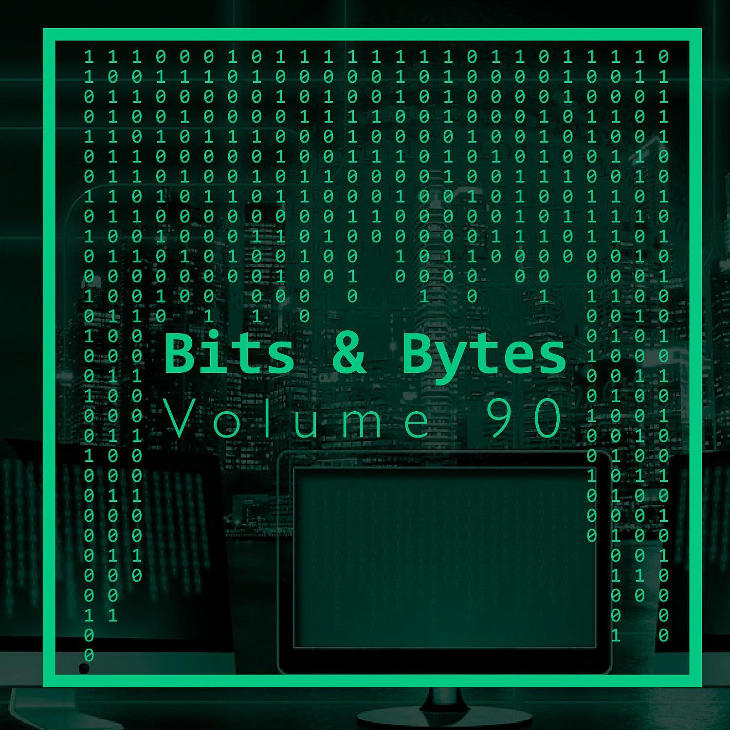 Постер альбома Bits & Bytes, Vol. 90