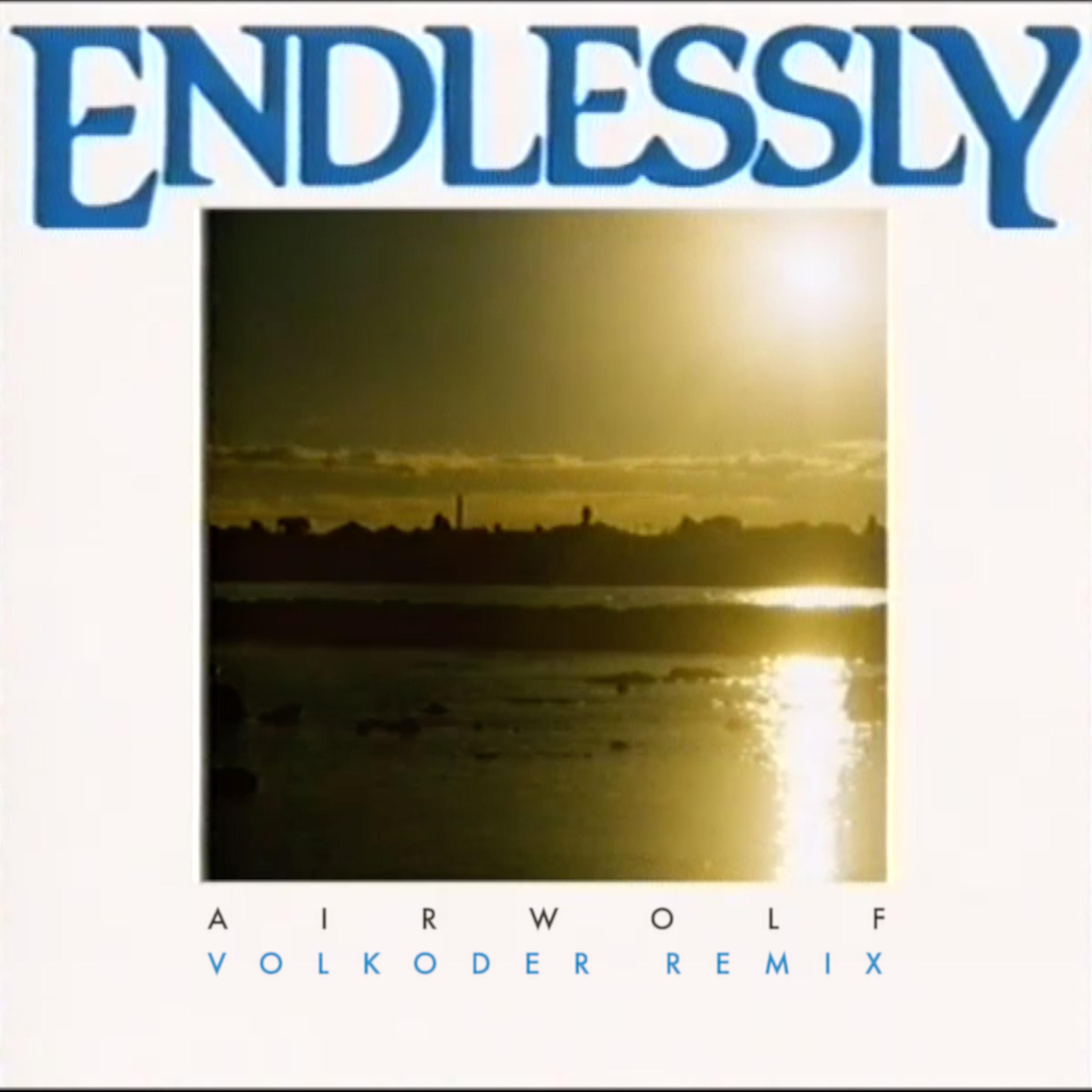 Постер альбома Endlessly (Volkoder Remix)