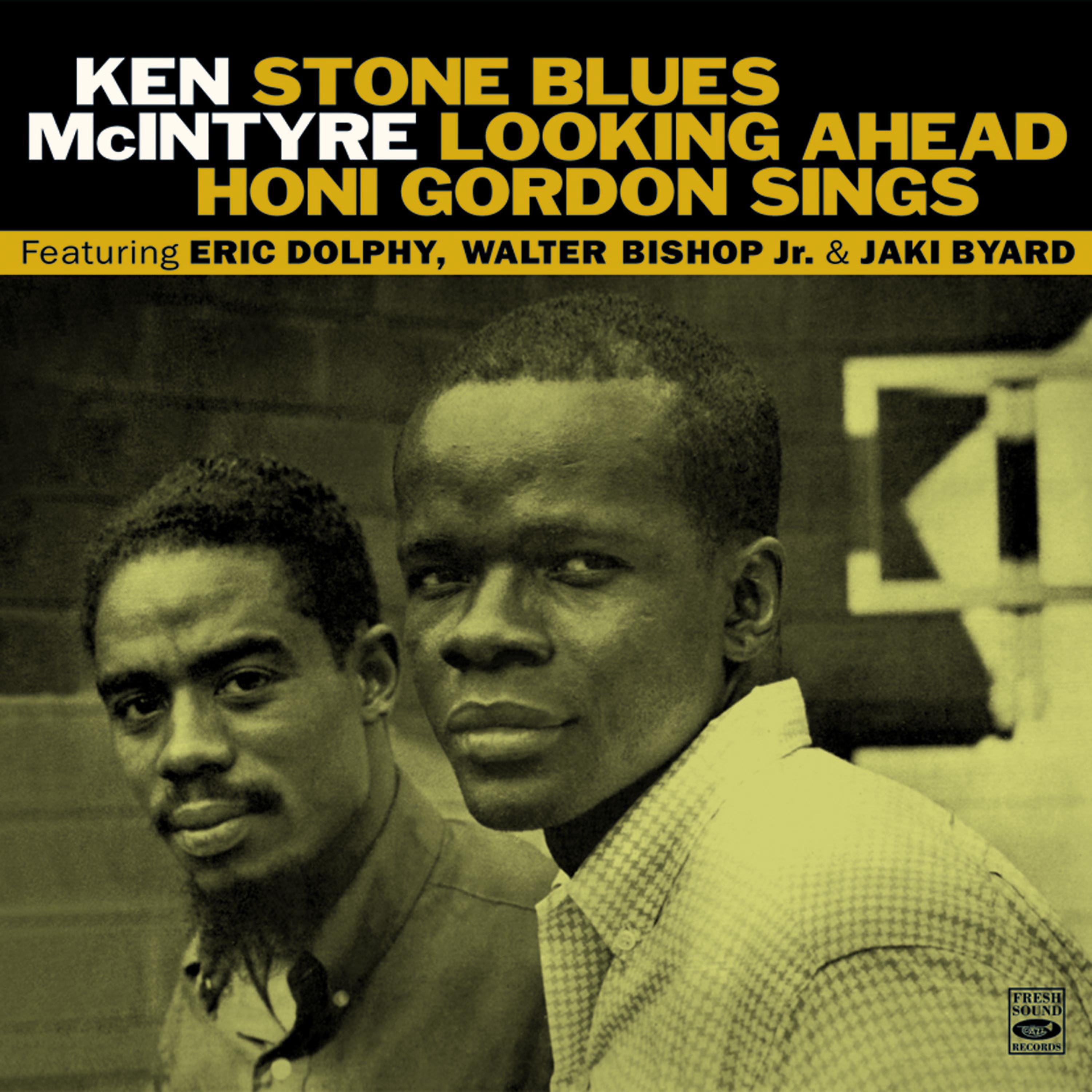 Постер альбома Stone Blues / Looking Ahead / Honi Gordon Sings
