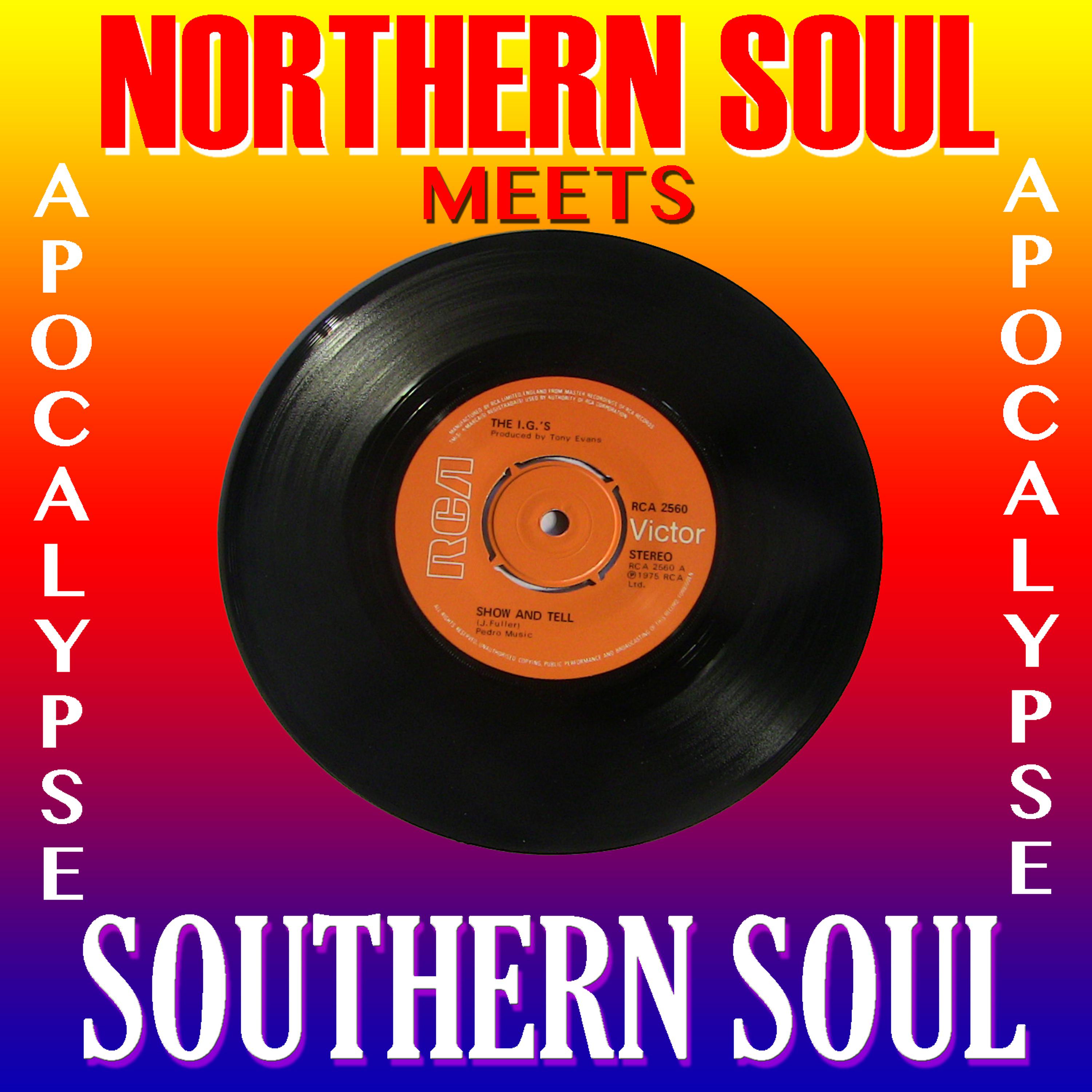 Постер альбома Northern Soul Meets Southern Soul Apocalypse