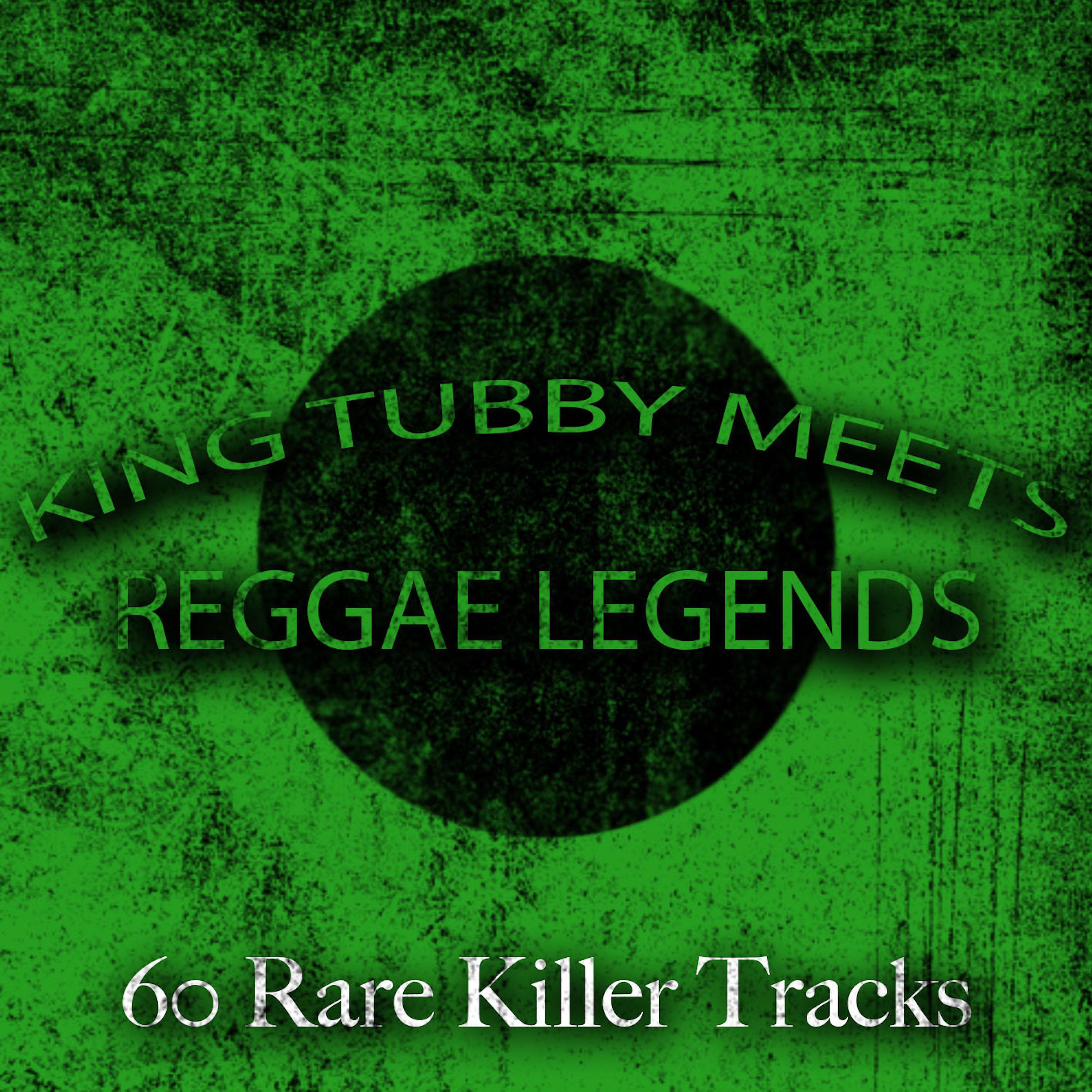 Постер альбома King Tubby Meets Reggae Legends - 60 Rare Killer Tracks