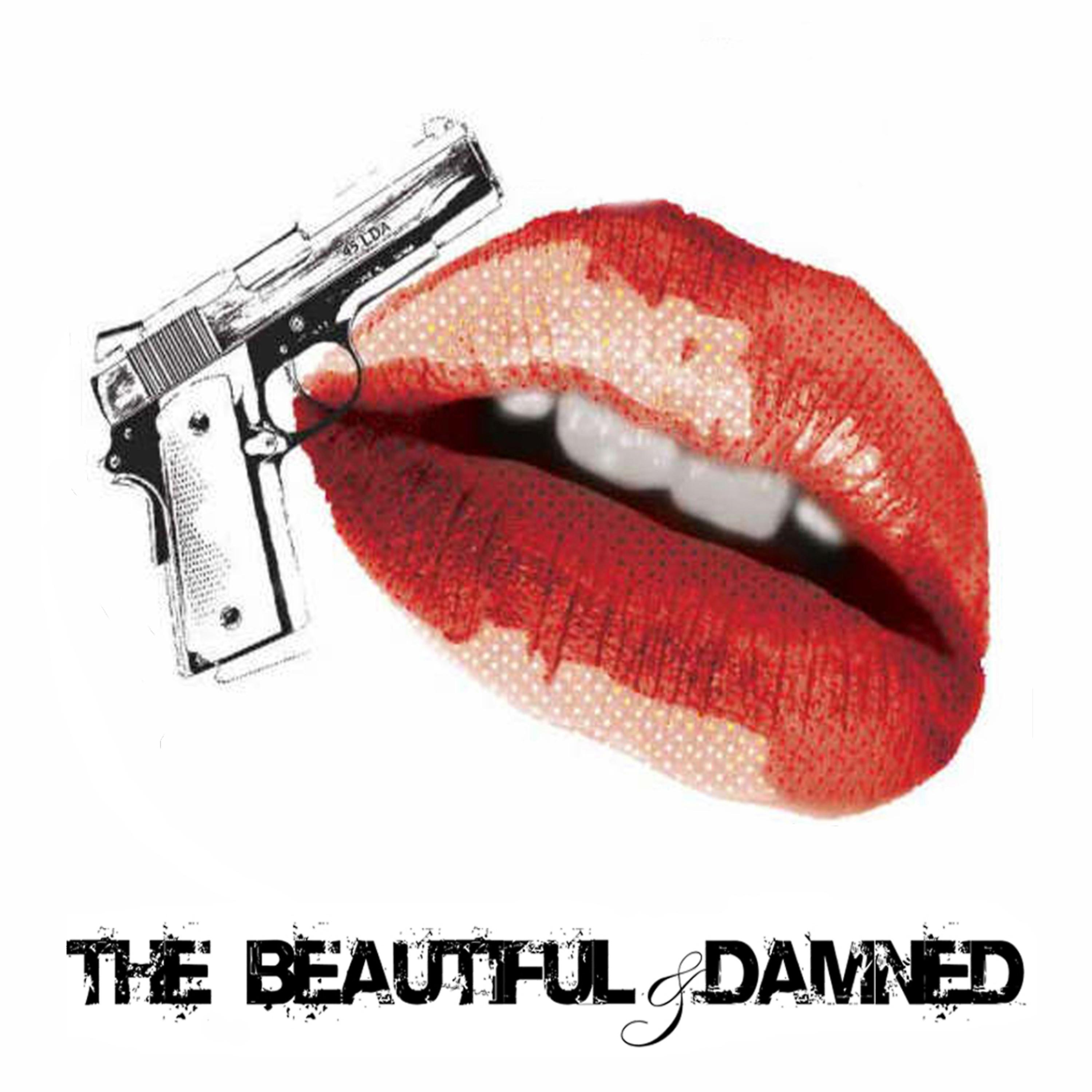Постер альбома The Beautiful & Damned EP