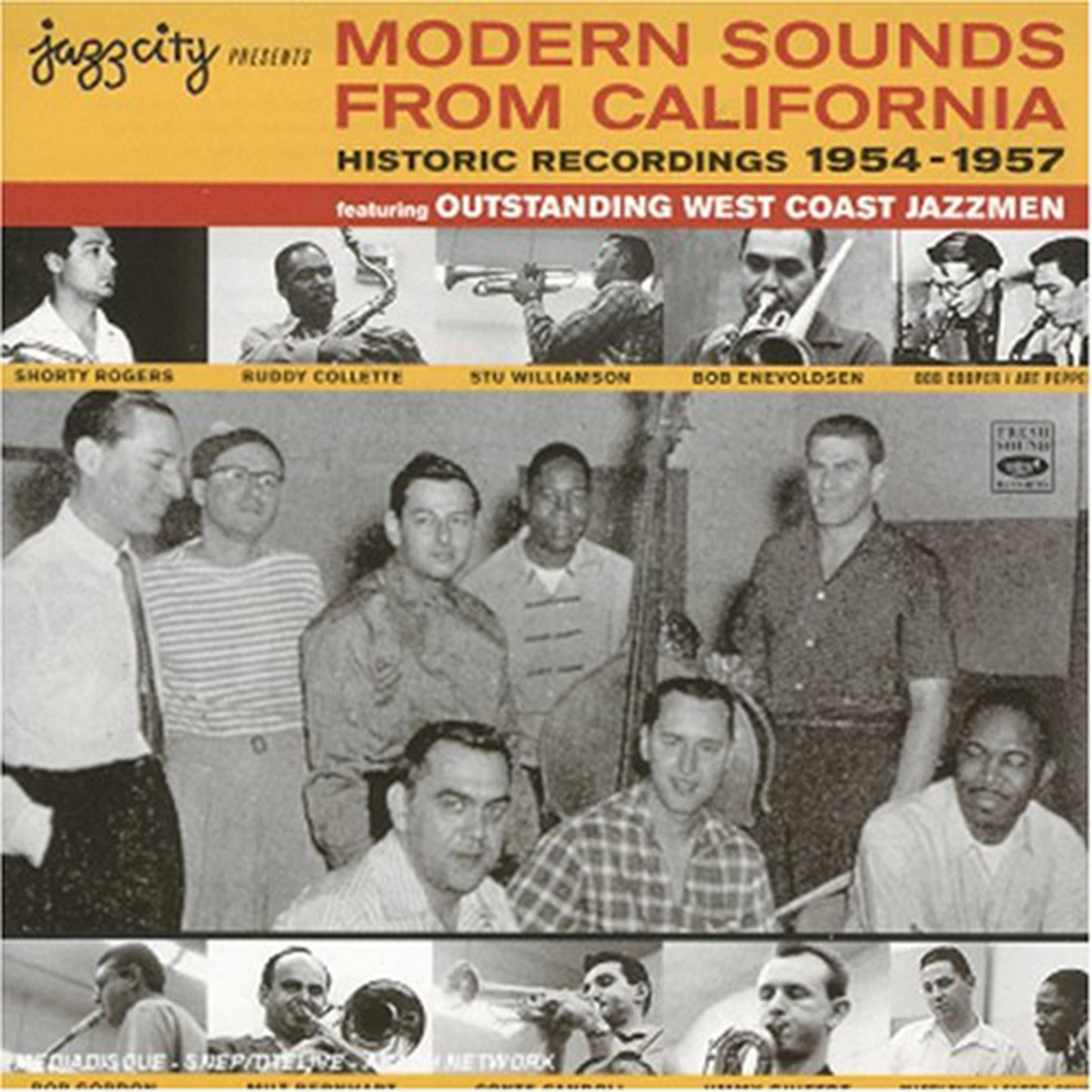 Постер альбома Modern Sounds from California: Historic Recordings 1954 - 1957