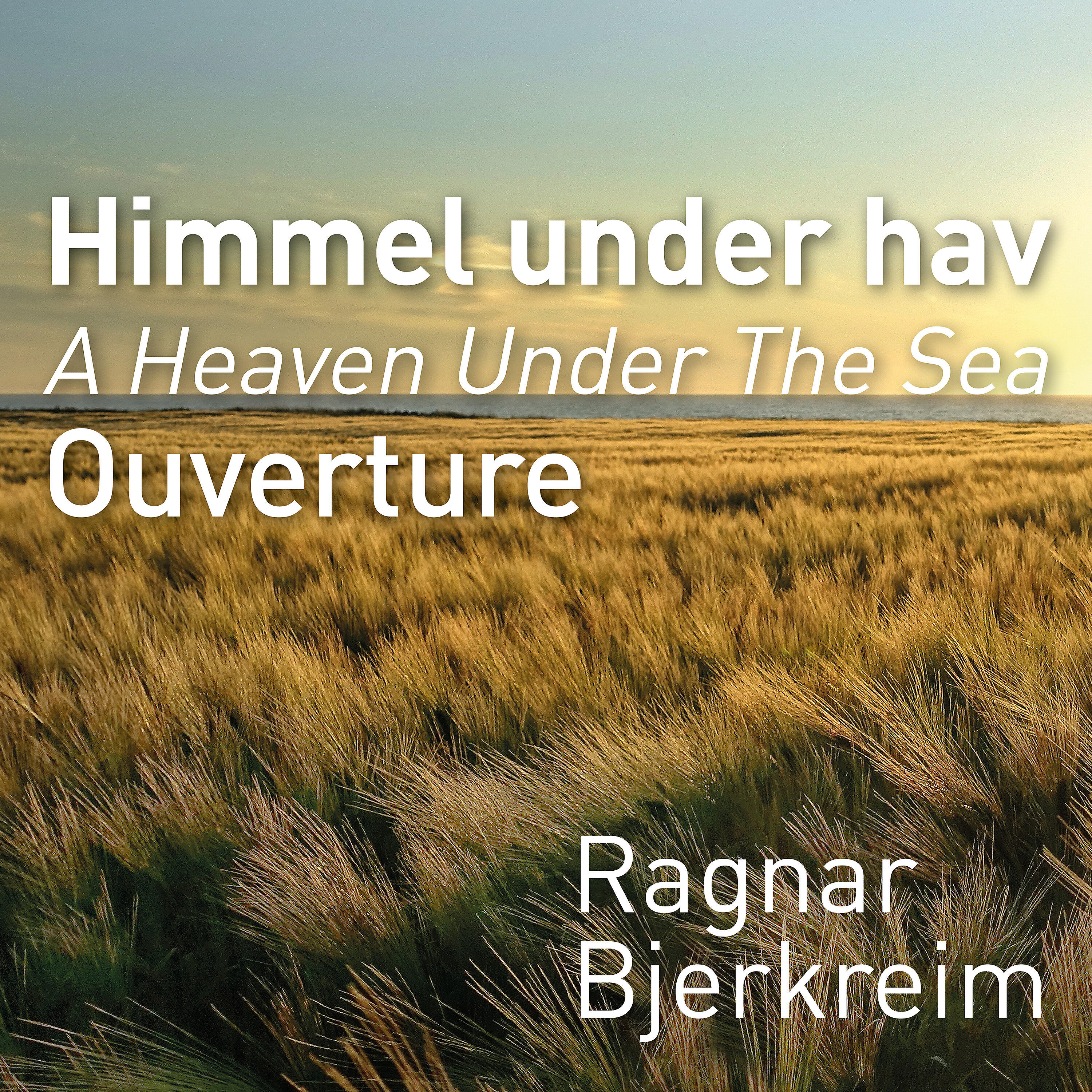 Beth Elin Byberg - Himmel under hav ouverture