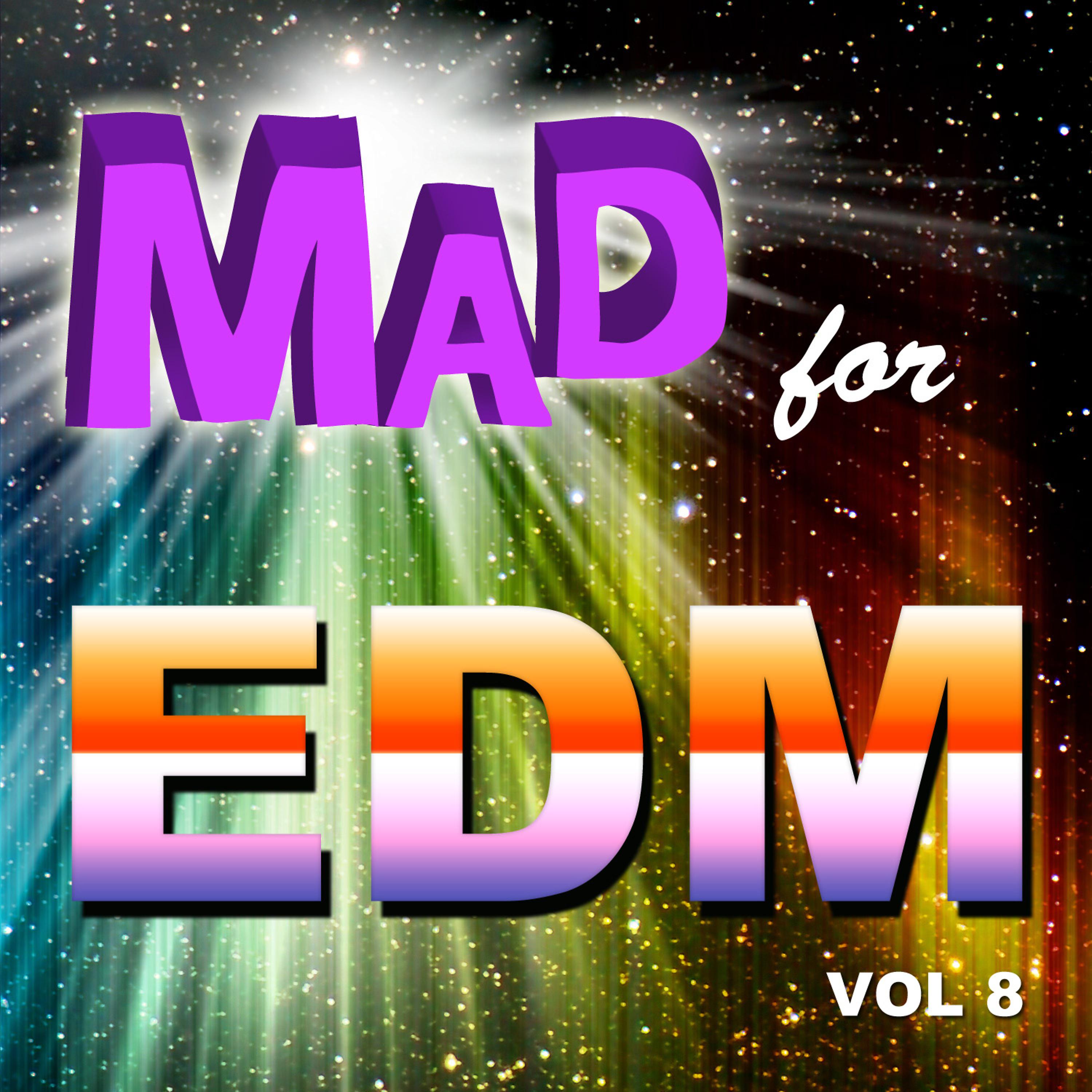 Постер альбома Mad for EDM, Vol. 8