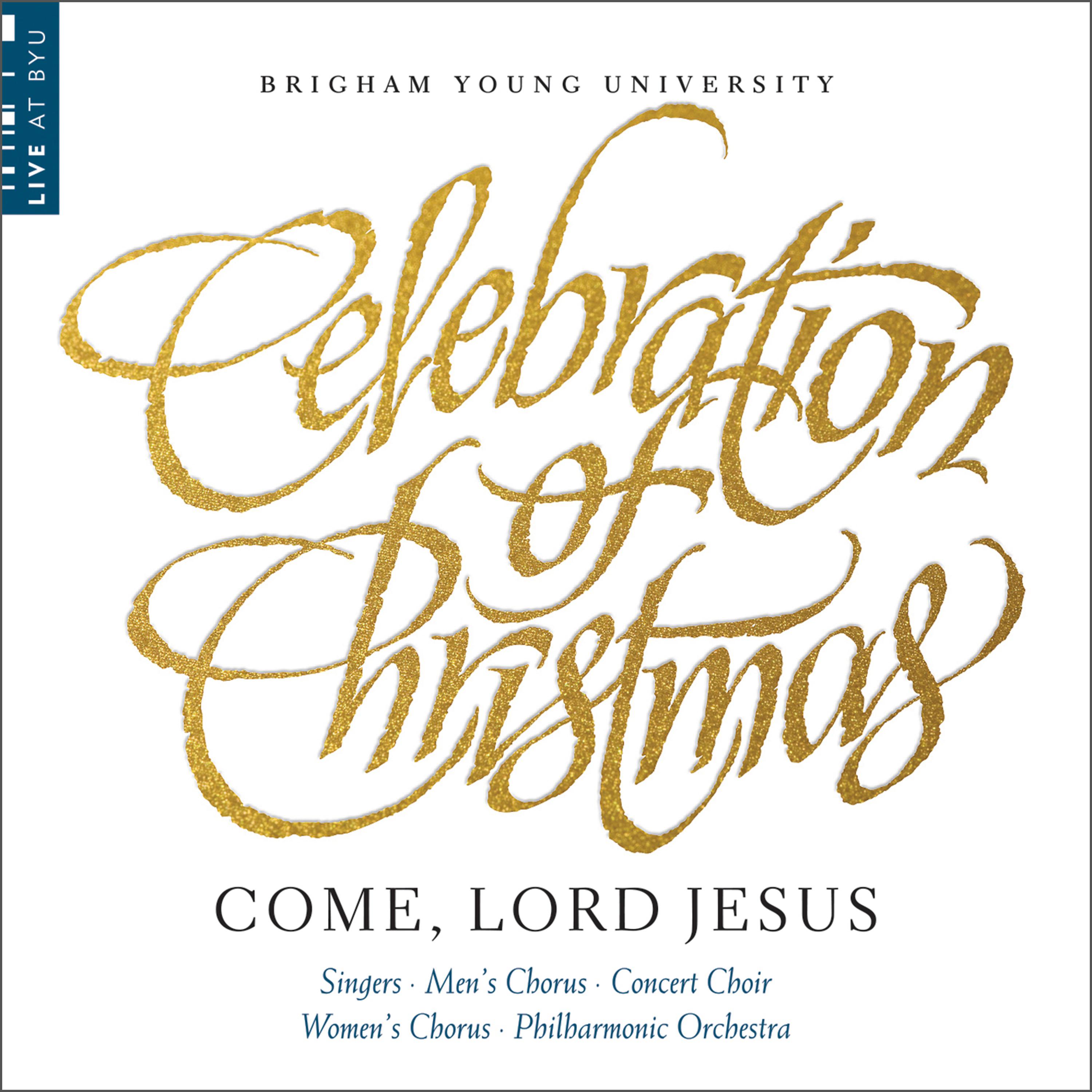 Постер альбома Celebration of Christmas: Come, Lord Jesus