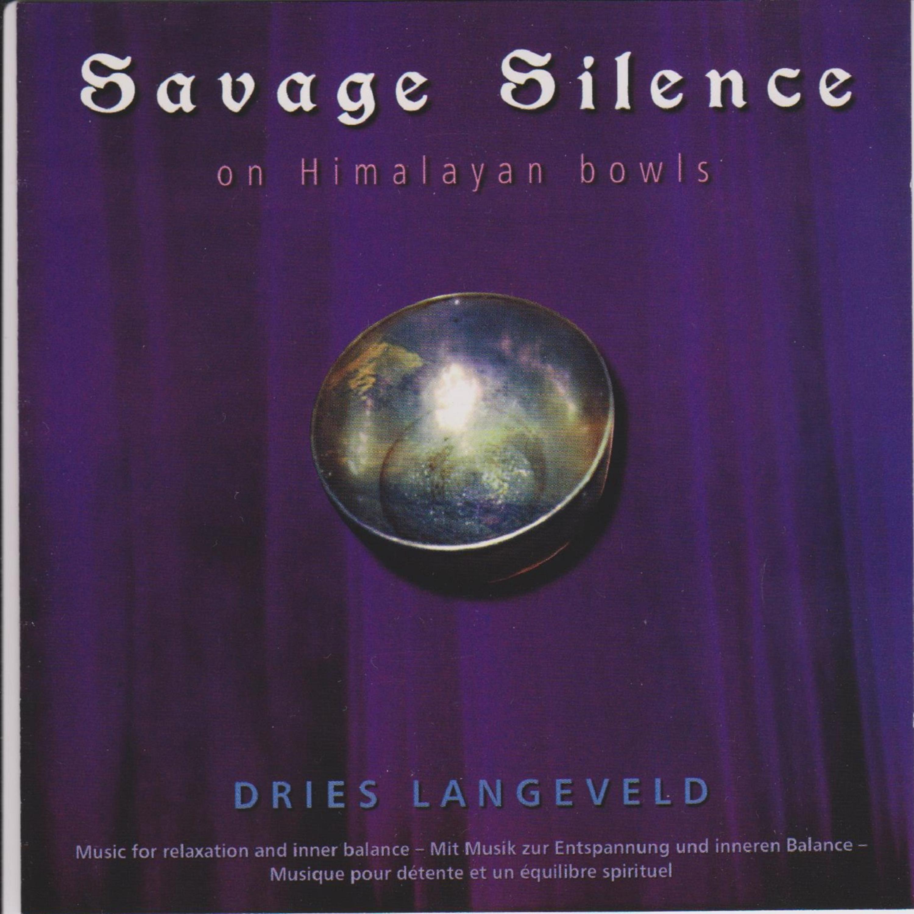 Постер альбома Savage Silence on Himalayan Bowls