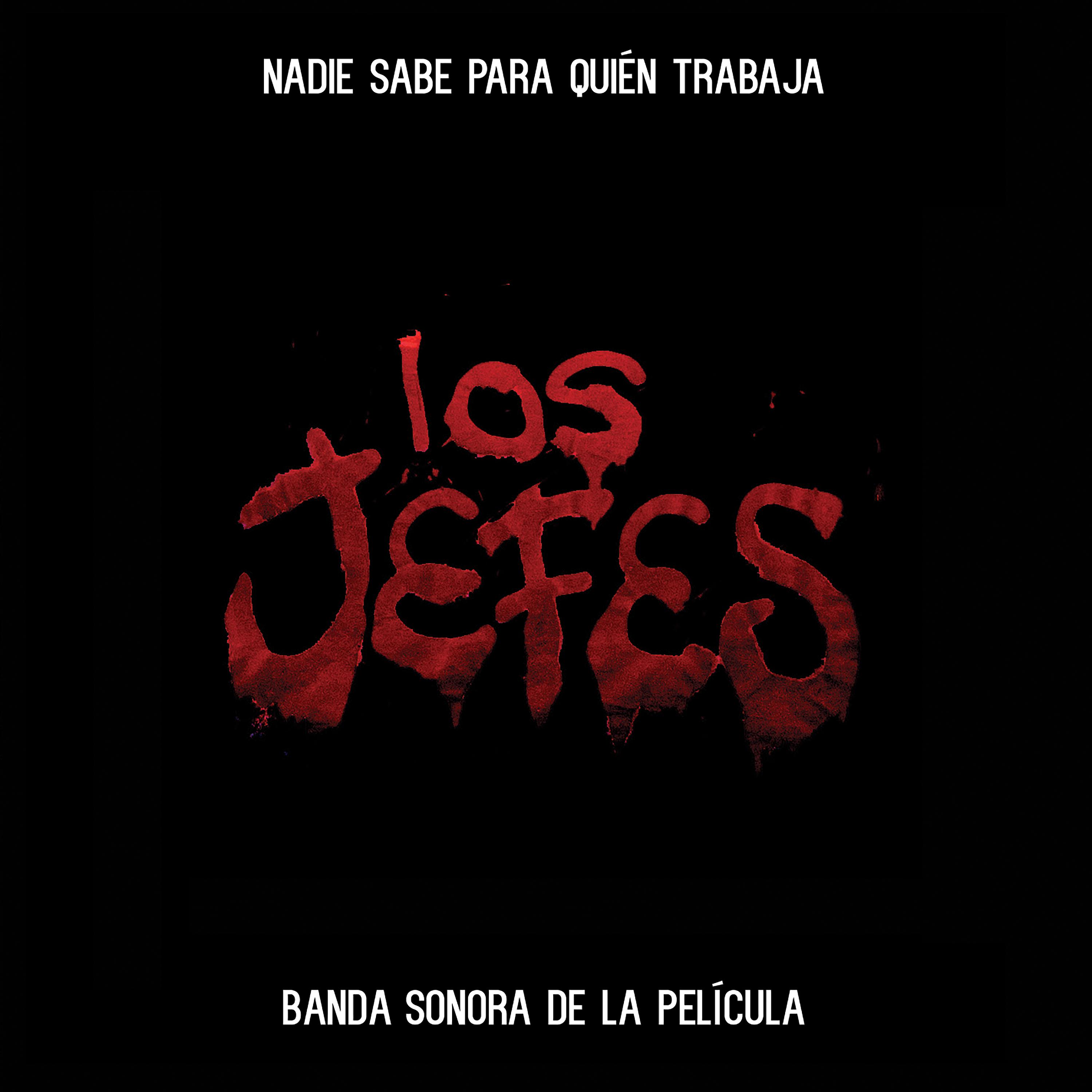 Постер альбома Los Jefes (Banda Sonora de la Película)