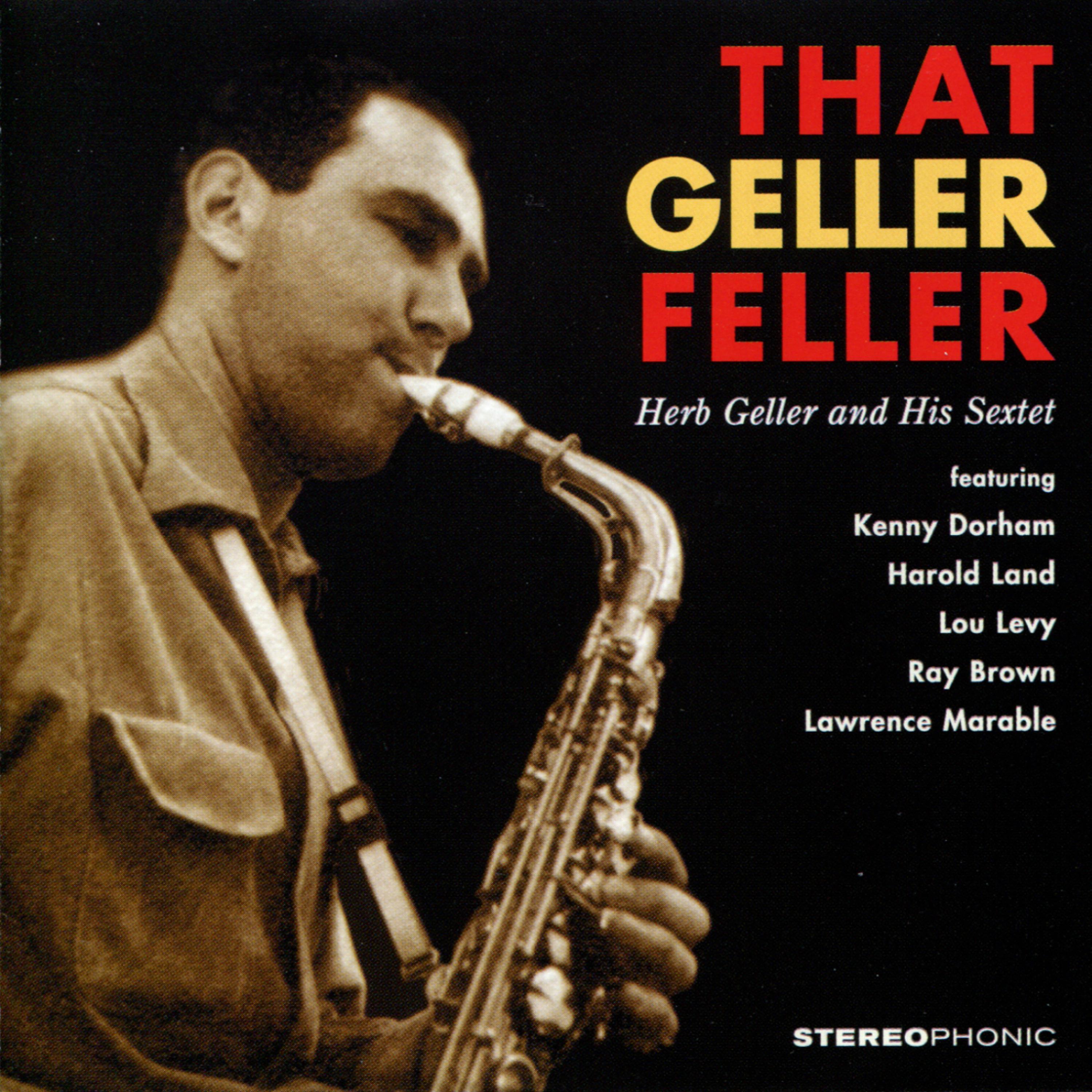 Постер альбома That Geller Feller. Herb Geller and His Sextet