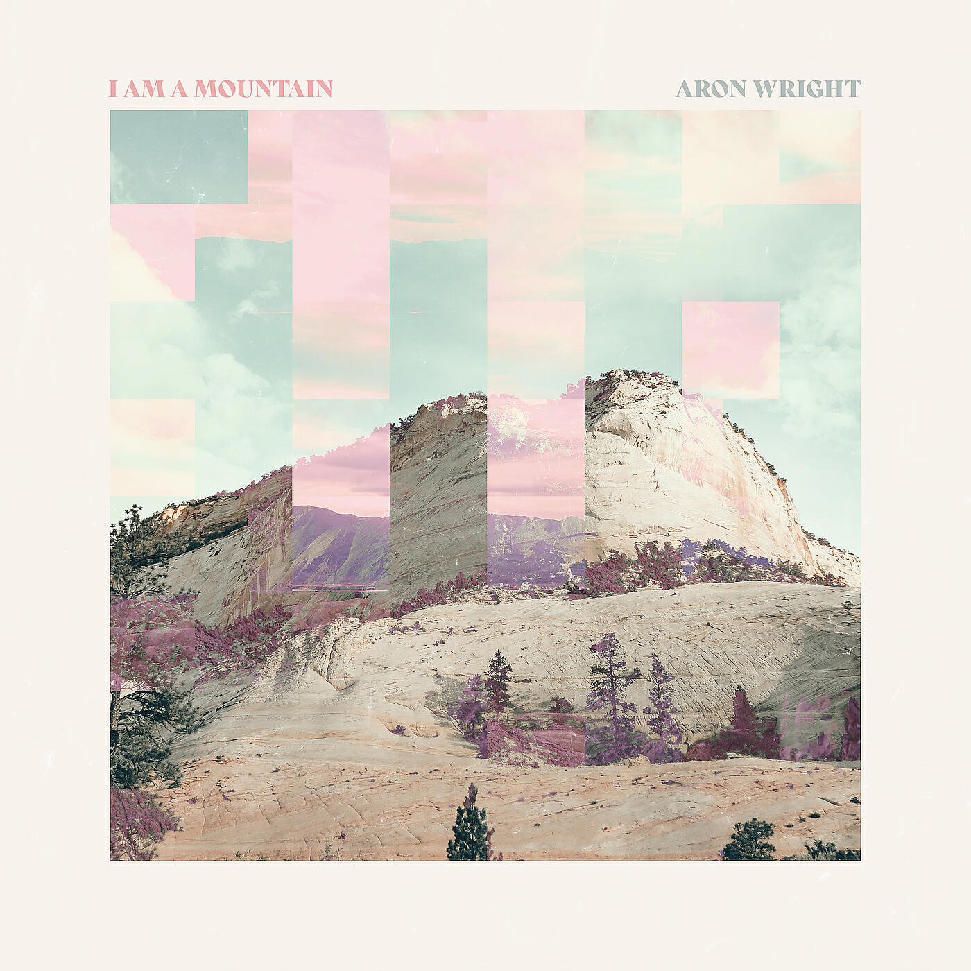 Aron Wright - I Am a Mountain