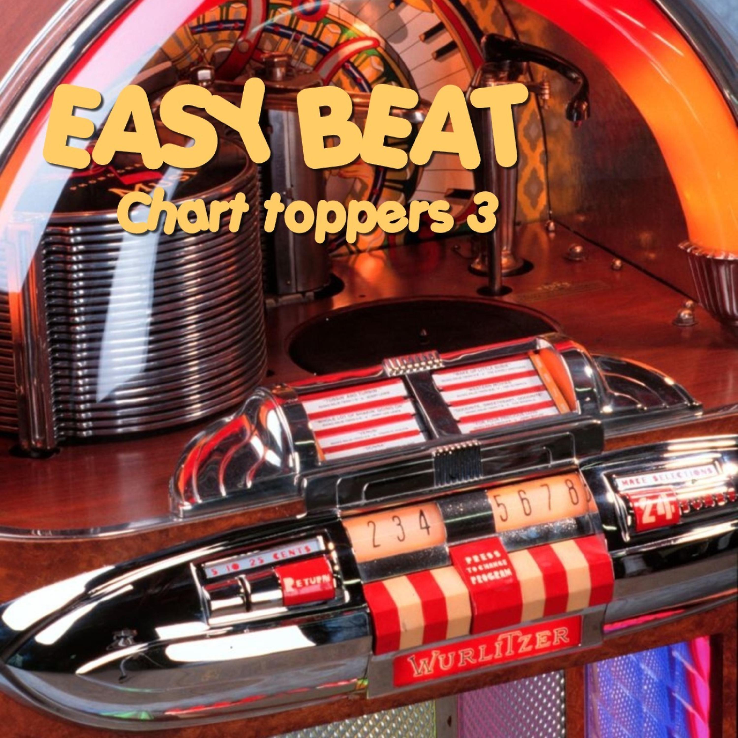 Постер альбома Easy Beat Chart Toppers Volume 3