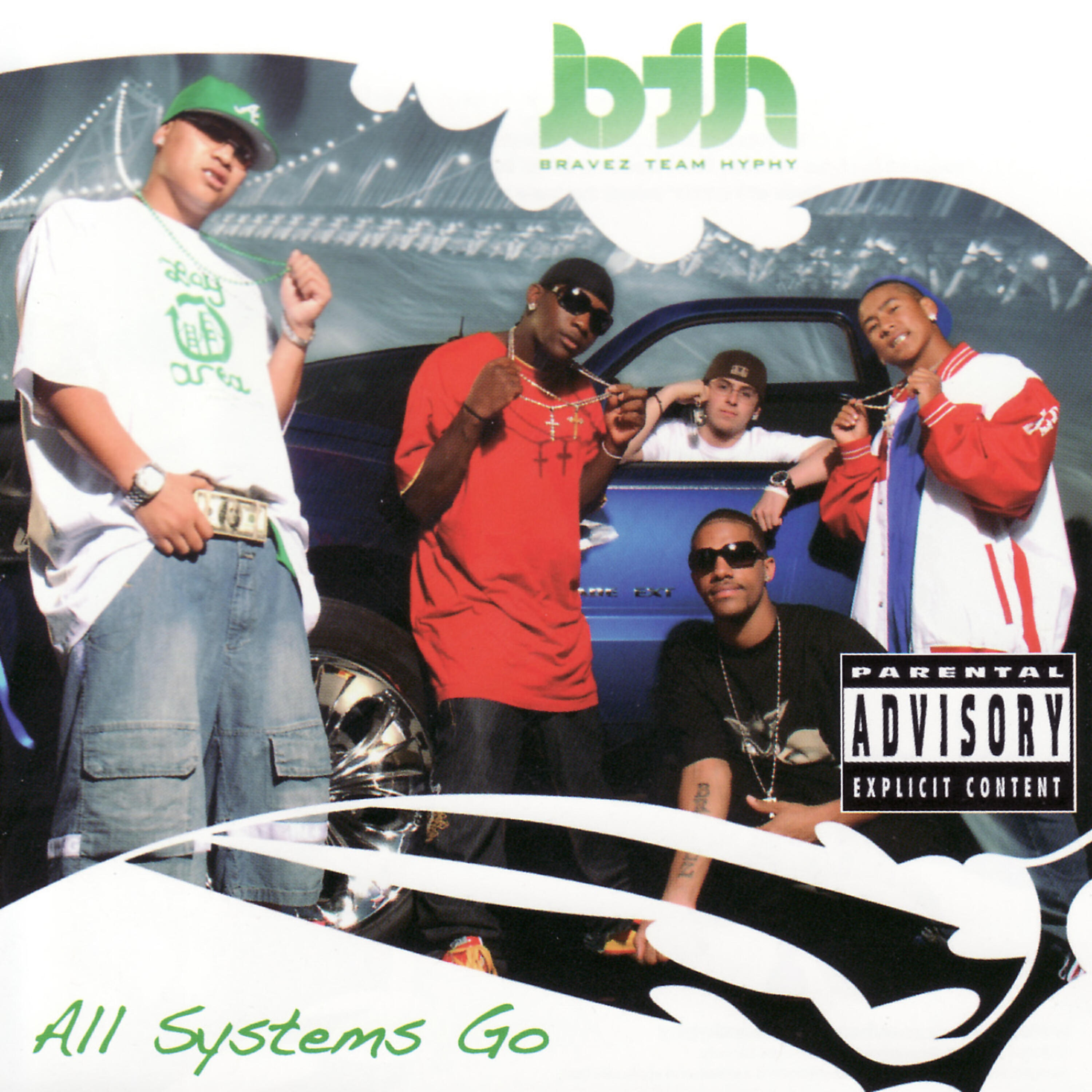 Bravez Team Hyphy - All Systems Go