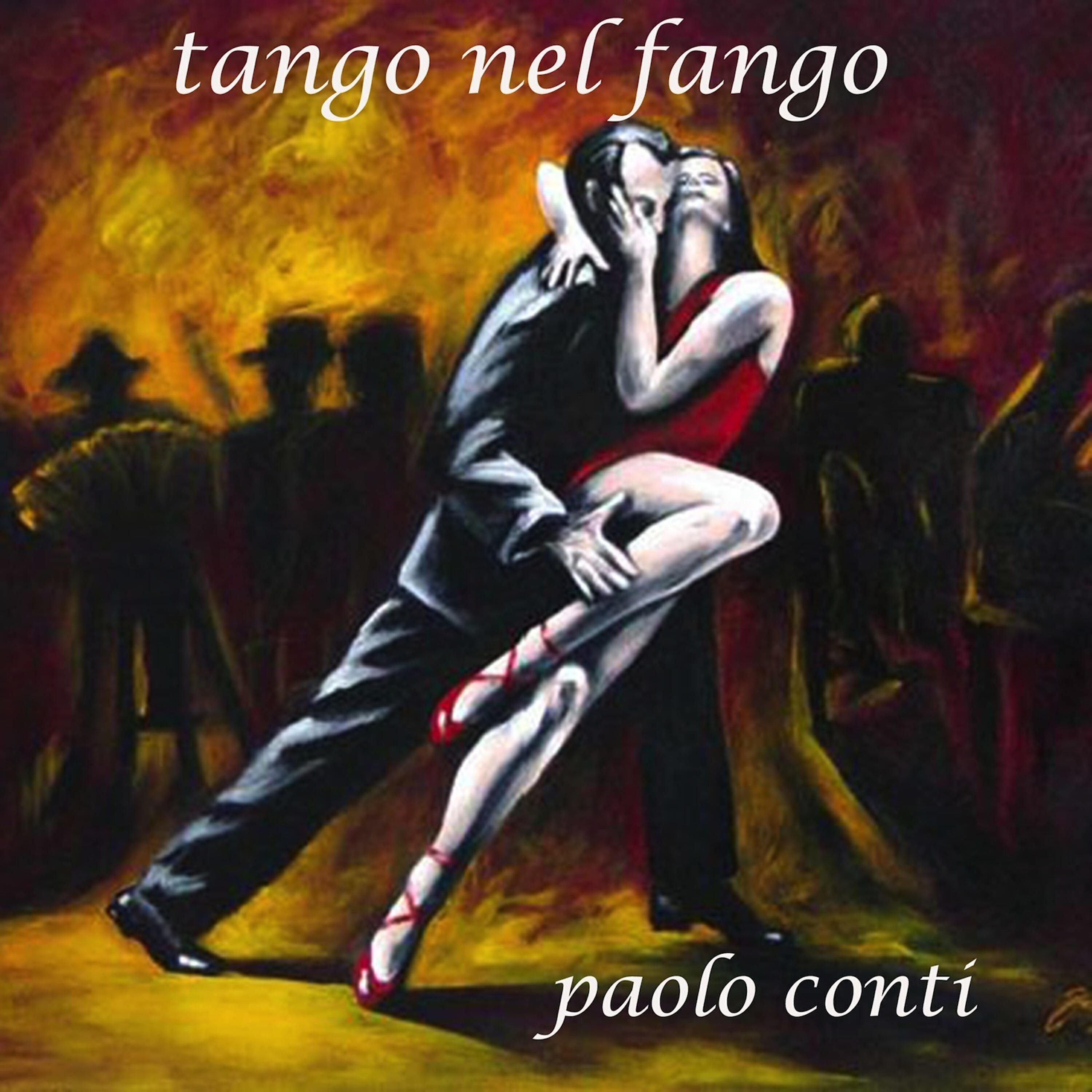 Paolo Conti - Tango nel fango