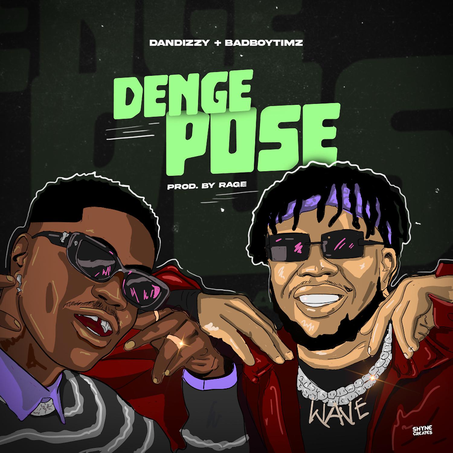 Постер альбома Denge Pose (feat. Bad Boy Timz)