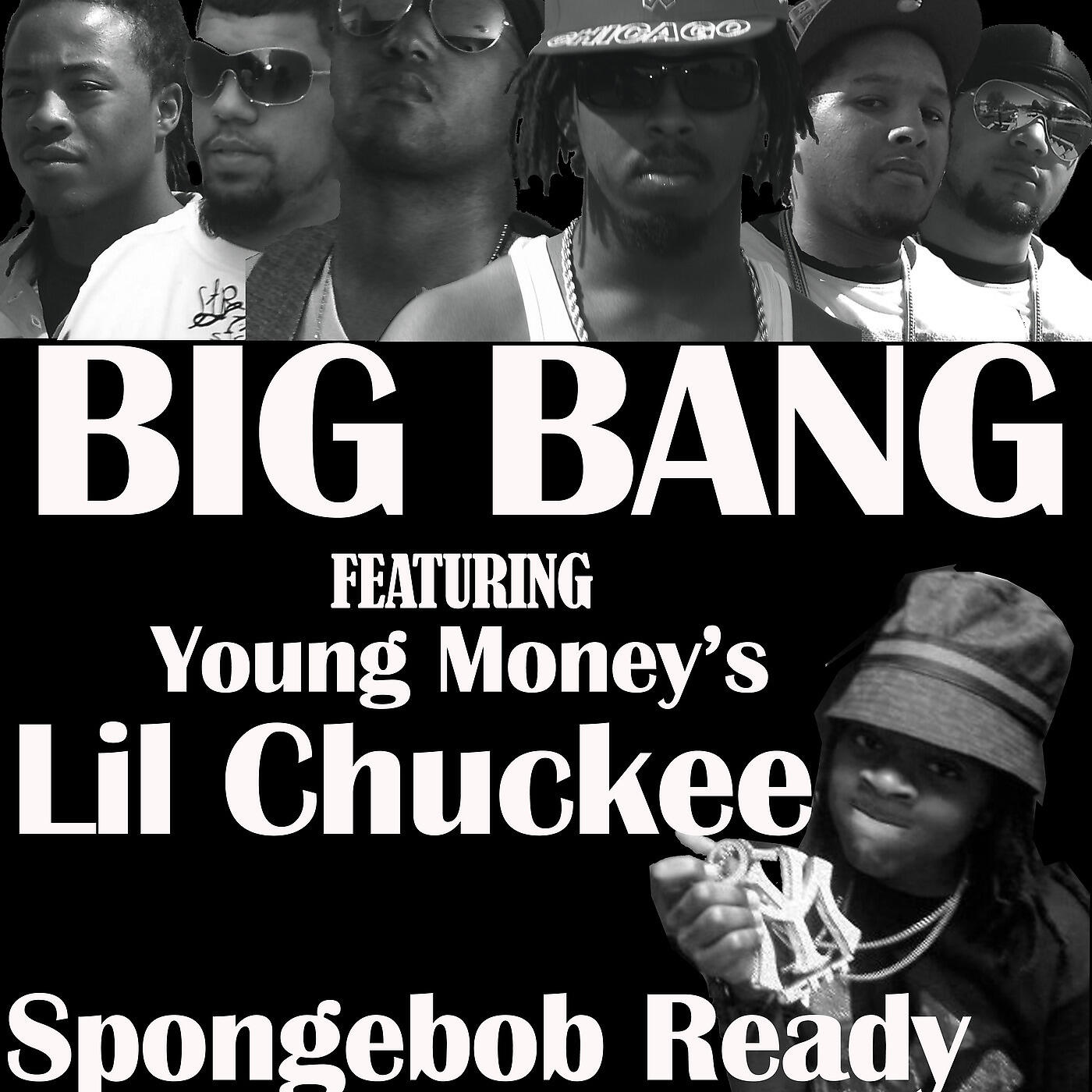 Big Bang DBT - Spongebob Ready (feat. Lil Chuckee)