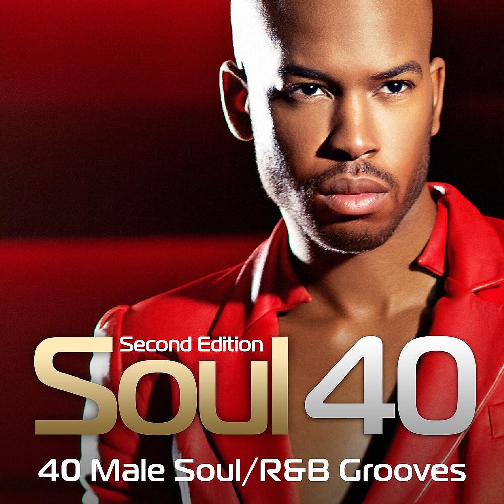 Постер альбома Soul 40: 40 Male Soul/R&B Grooves