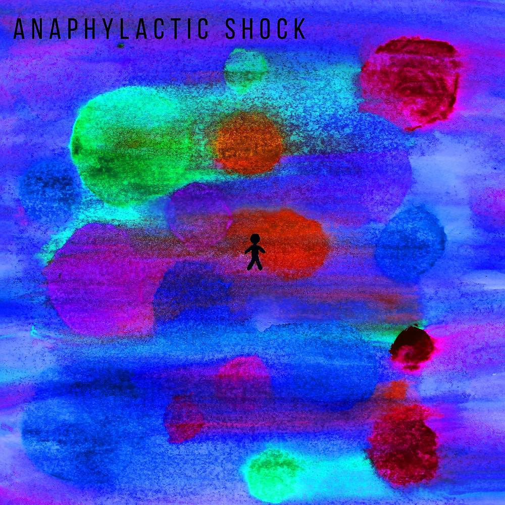 Постер альбома Anaphylactic shock