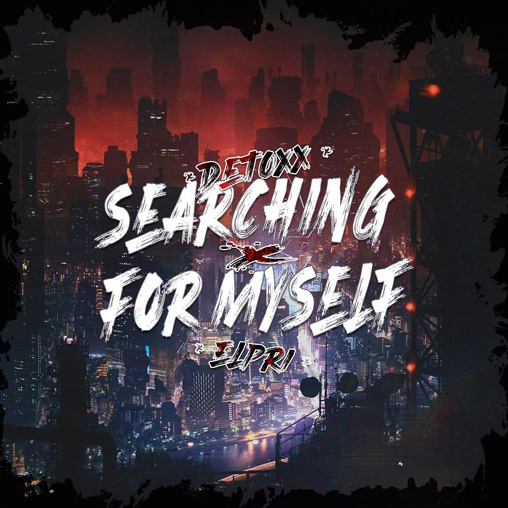 Постер альбома Searching for myself (Prod. Nightcluster)