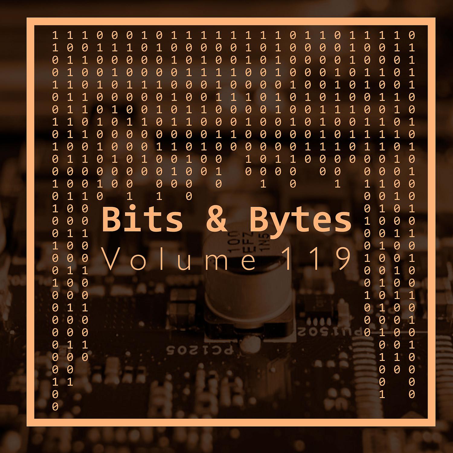 Постер альбома Bits & Bytes, Vol. 119