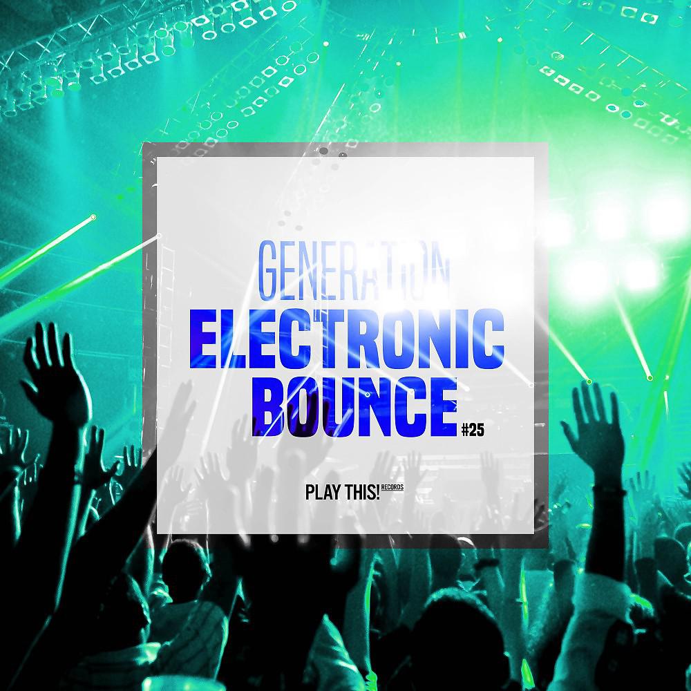 Постер альбома Generation Electronic Bounce, Vol. 25