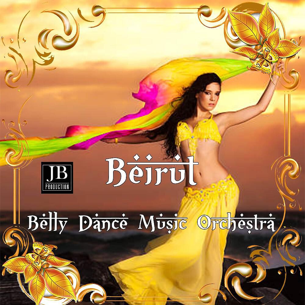 Belly Dance Music Orchestra - Beirut