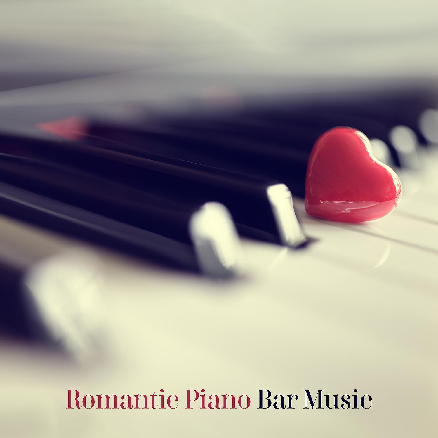 Постер альбома Romantic Piano Bar Music. Amazing Time for Lovers, Blissful Moment, Instrumental Pieces