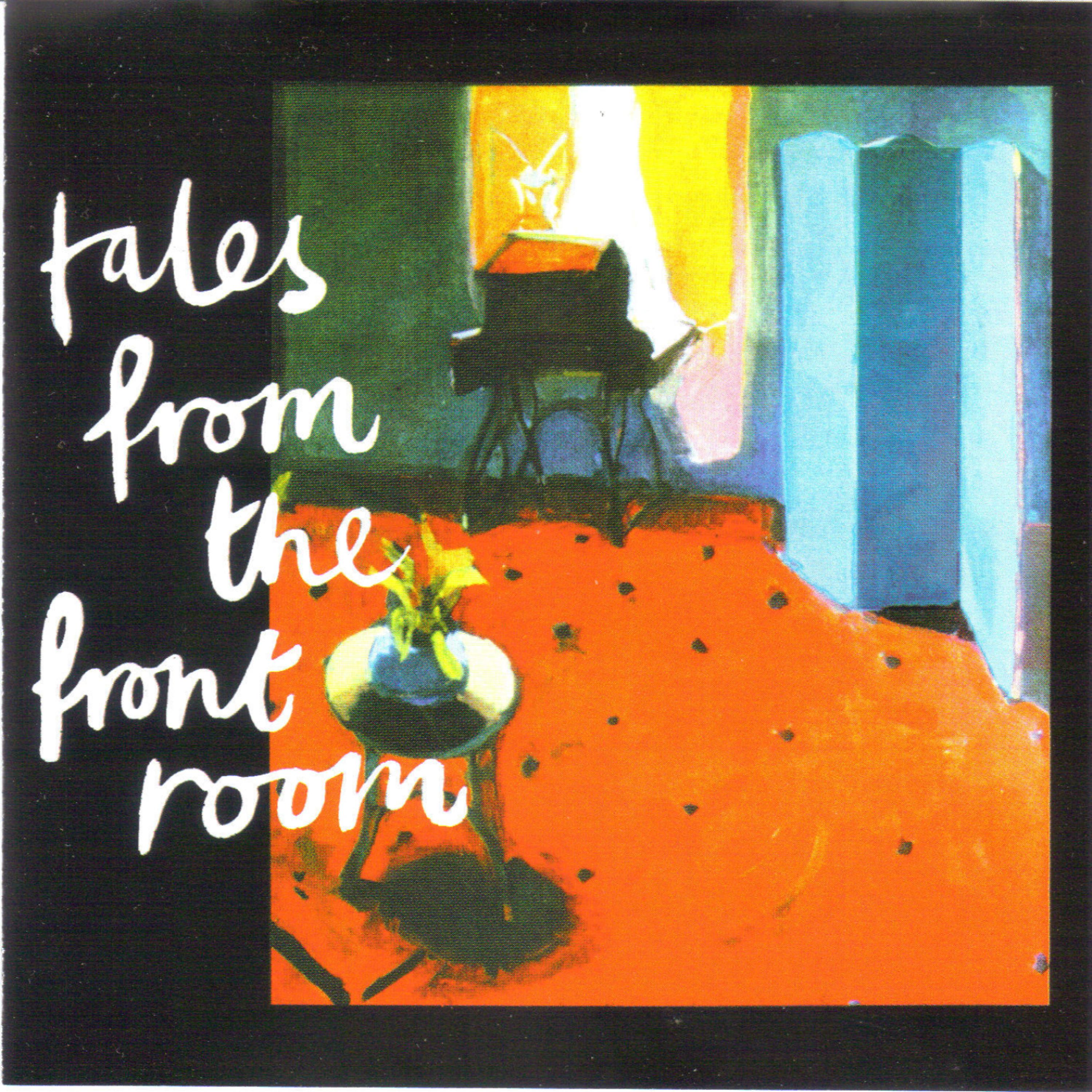 Постер альбома Tales From the Front Room