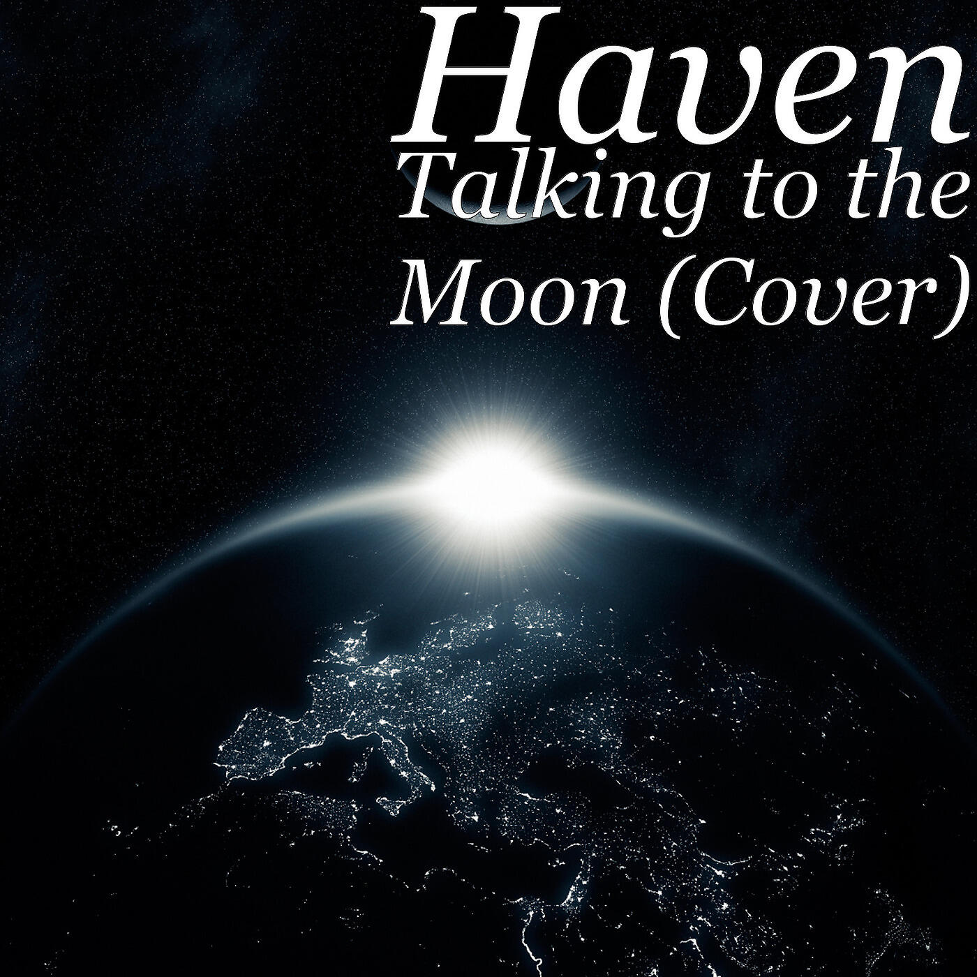 Haven - Talking to the Moon (Cover)