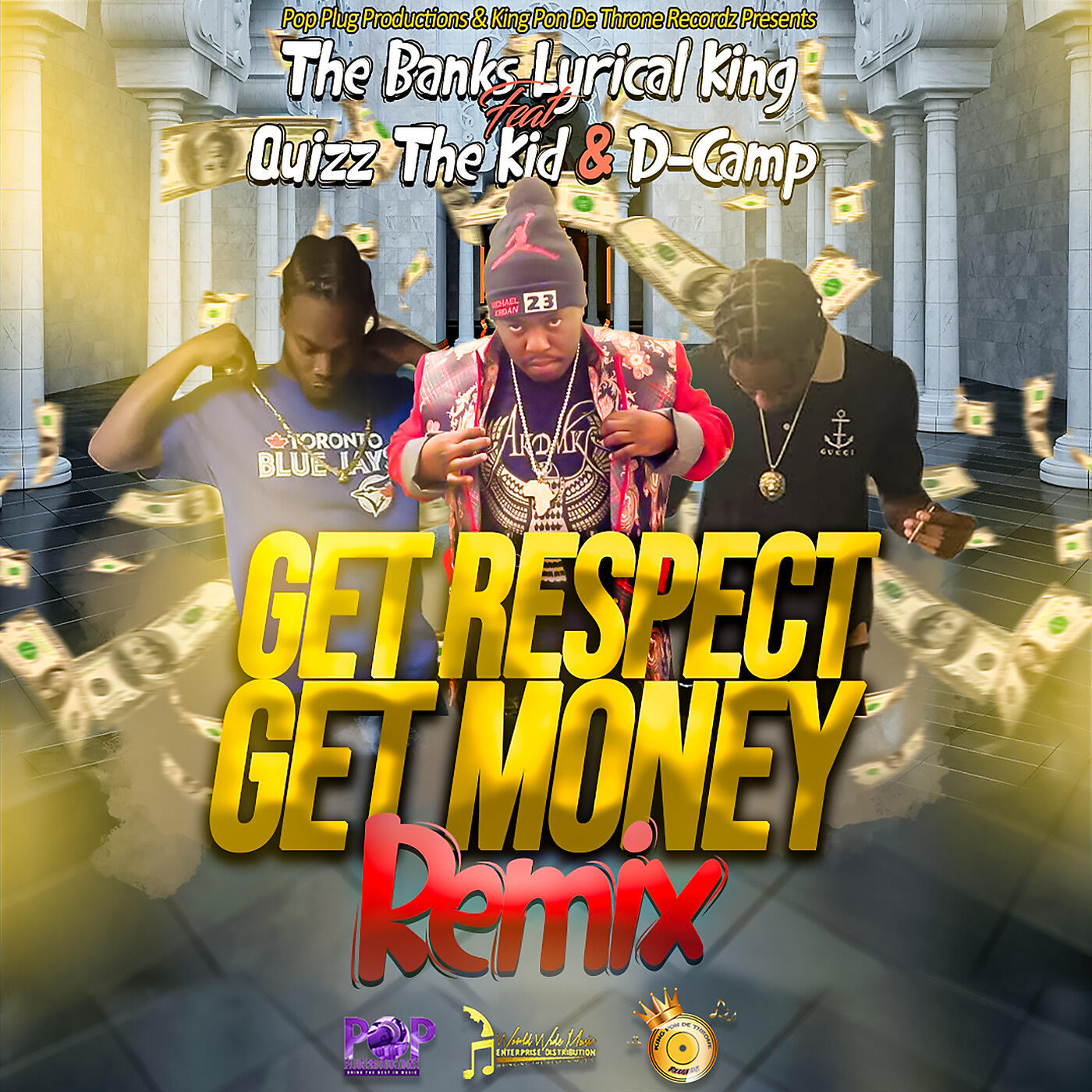 The Banks Lyrical King - Get Respect, Get Money (Remix)