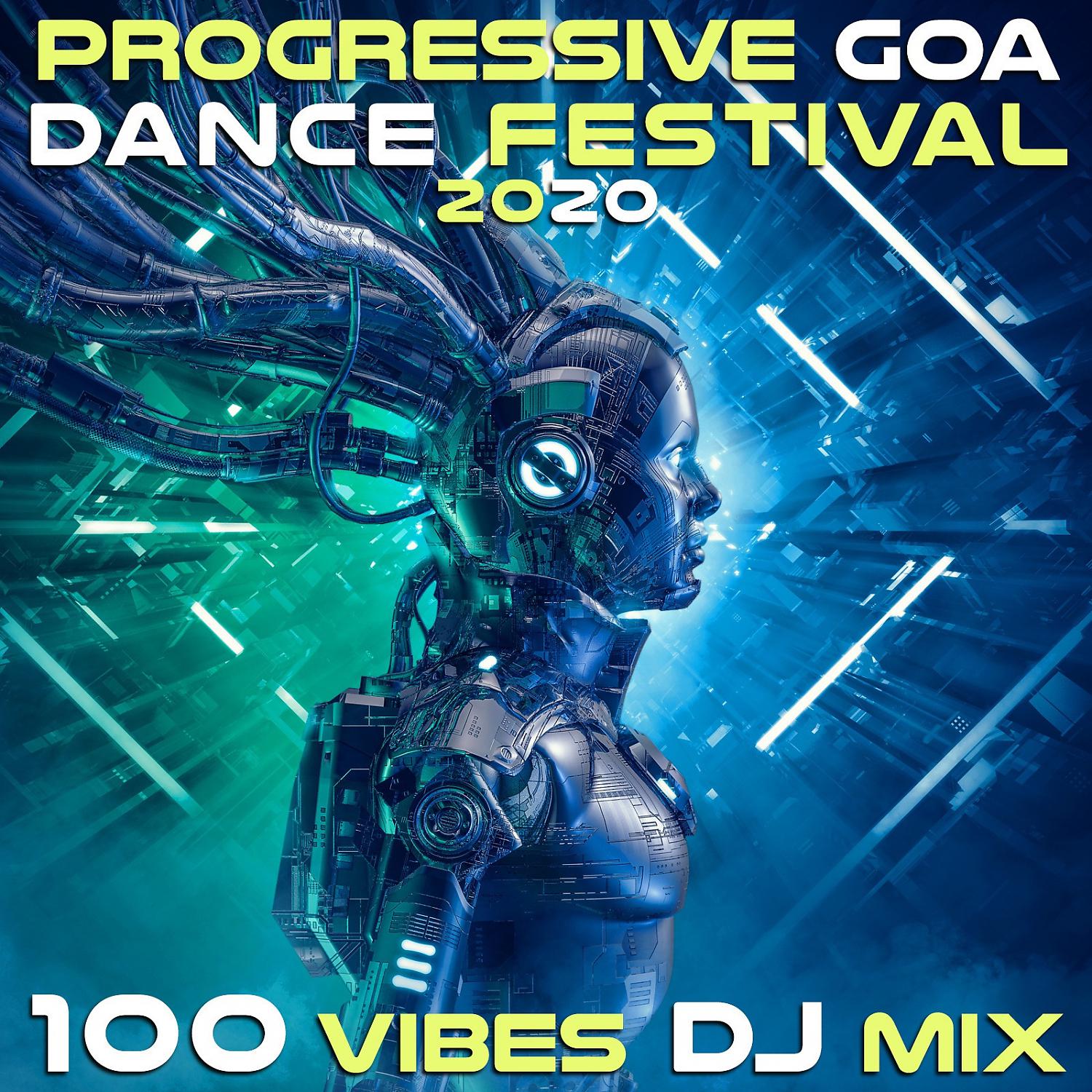 Постер альбома Progressive Goa Dance Festival 2020 100 Vibes DJ Mix