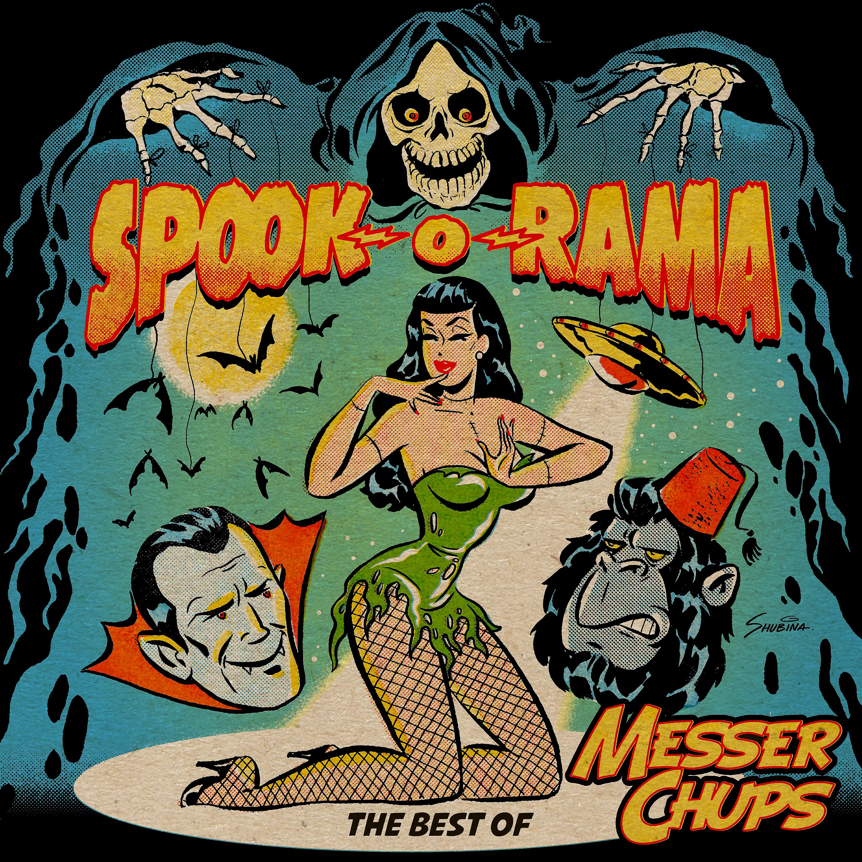 Постер альбома Spook-O-Rama - The Best Of Messer Chups (Double Album)