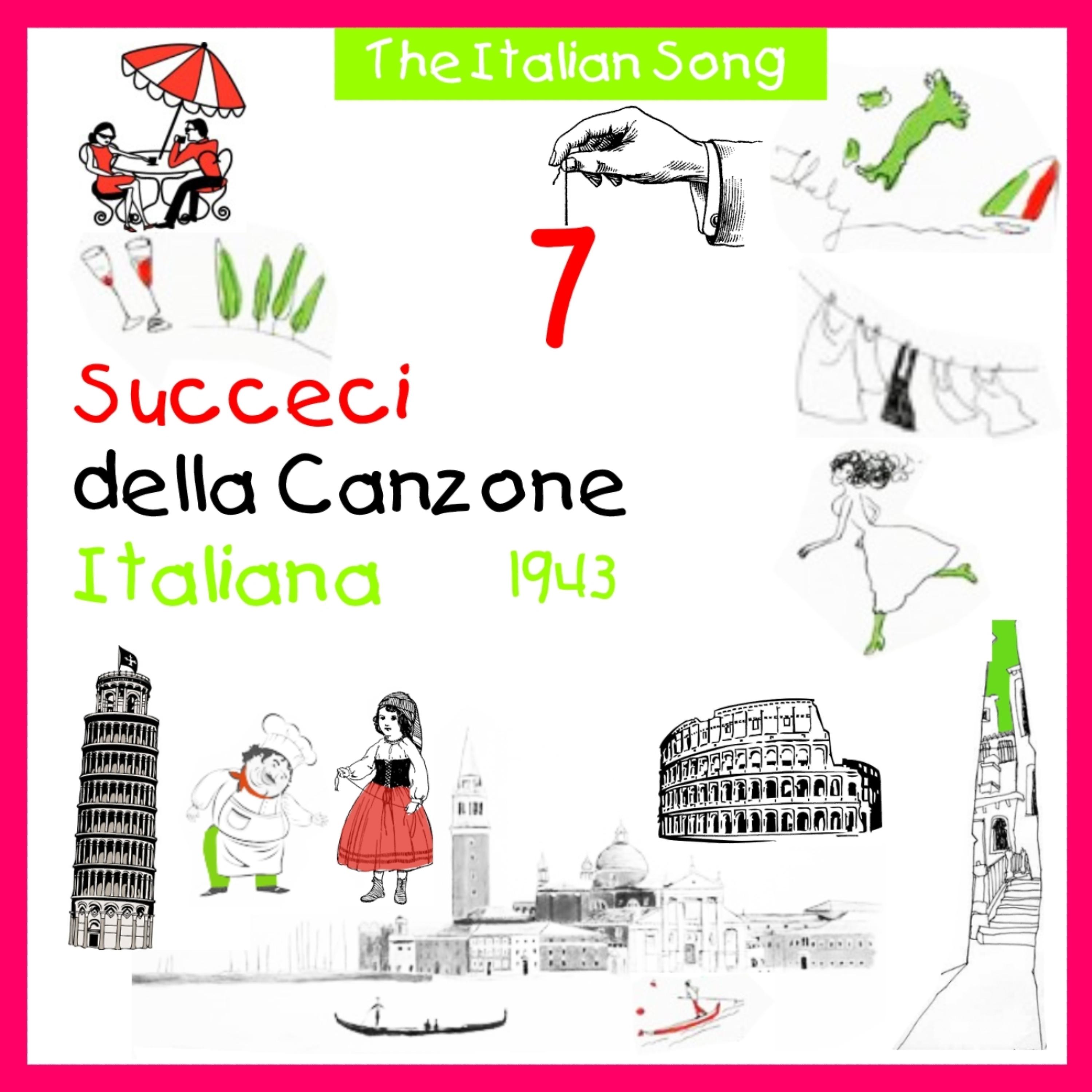 Постер альбома The Italian Song: Succeci Della Canzone Italiana 1943, Vol. 7
