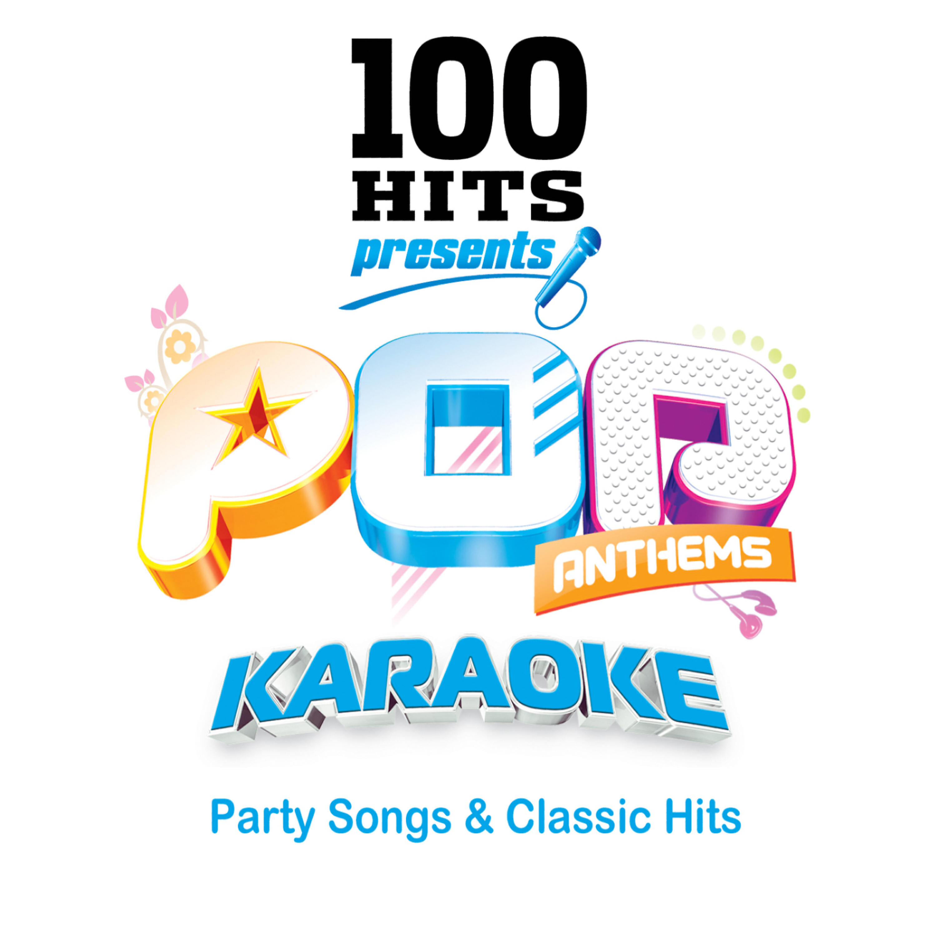 Альбом 100 Hits Karaoke Pop Anthems - Karaoke Party Songs & Classic Hits исполнителя Karaoke Players