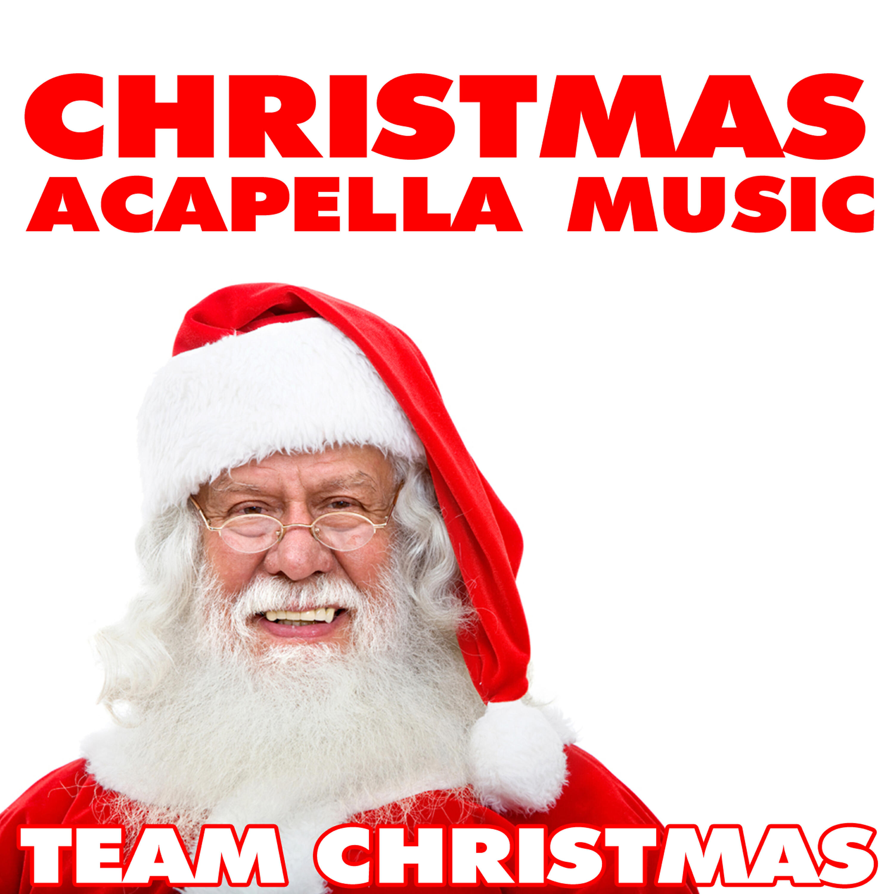 Team Christmas - Rudolph the Red Nosed Reindeer (X-Mas Acapella)