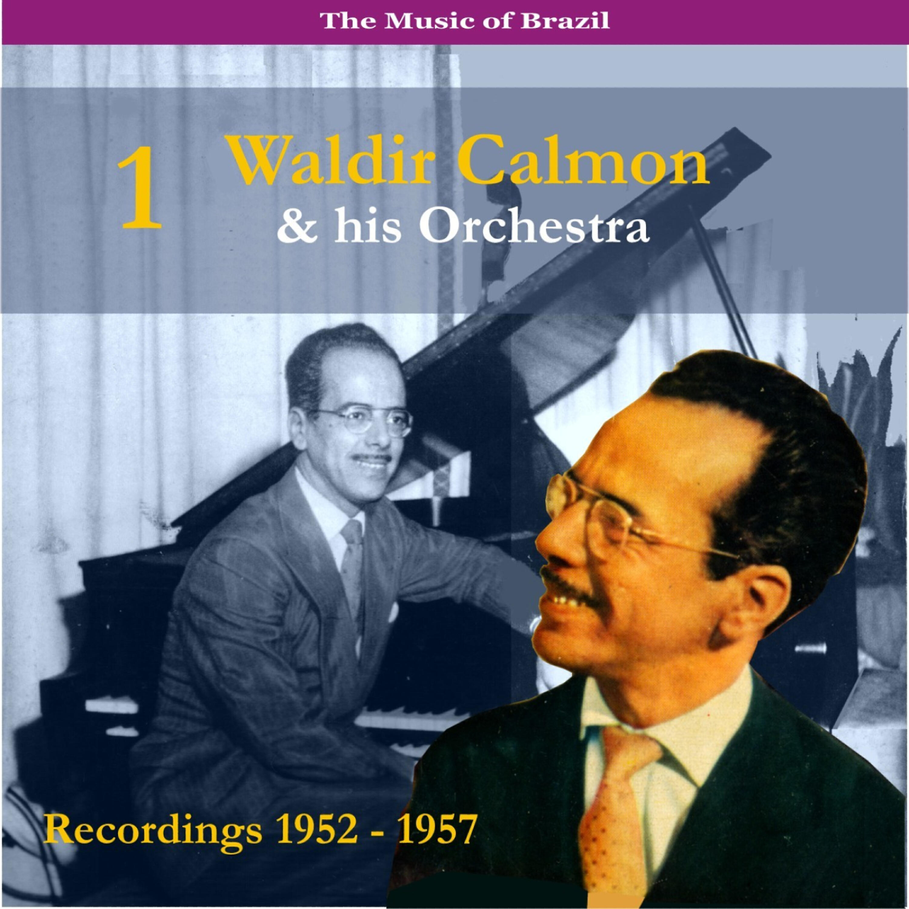 Waldir Calmon - Nunca Mais Você Brigou