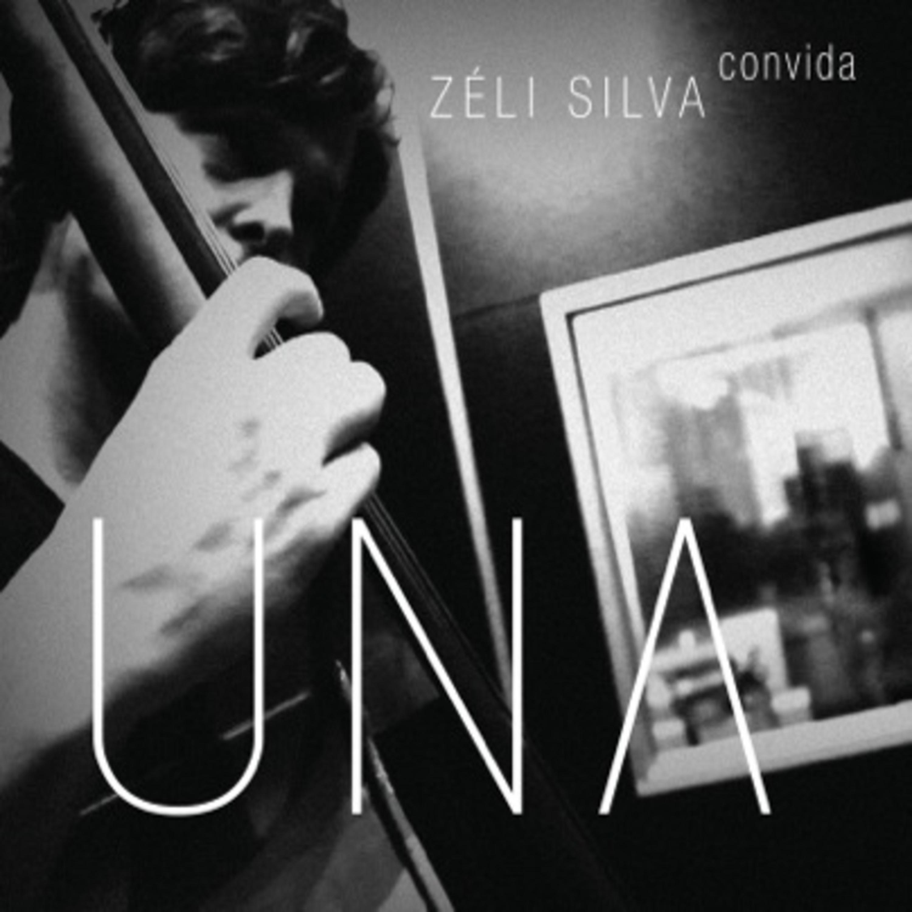 Постер альбома Una - Zéli Silva Convida