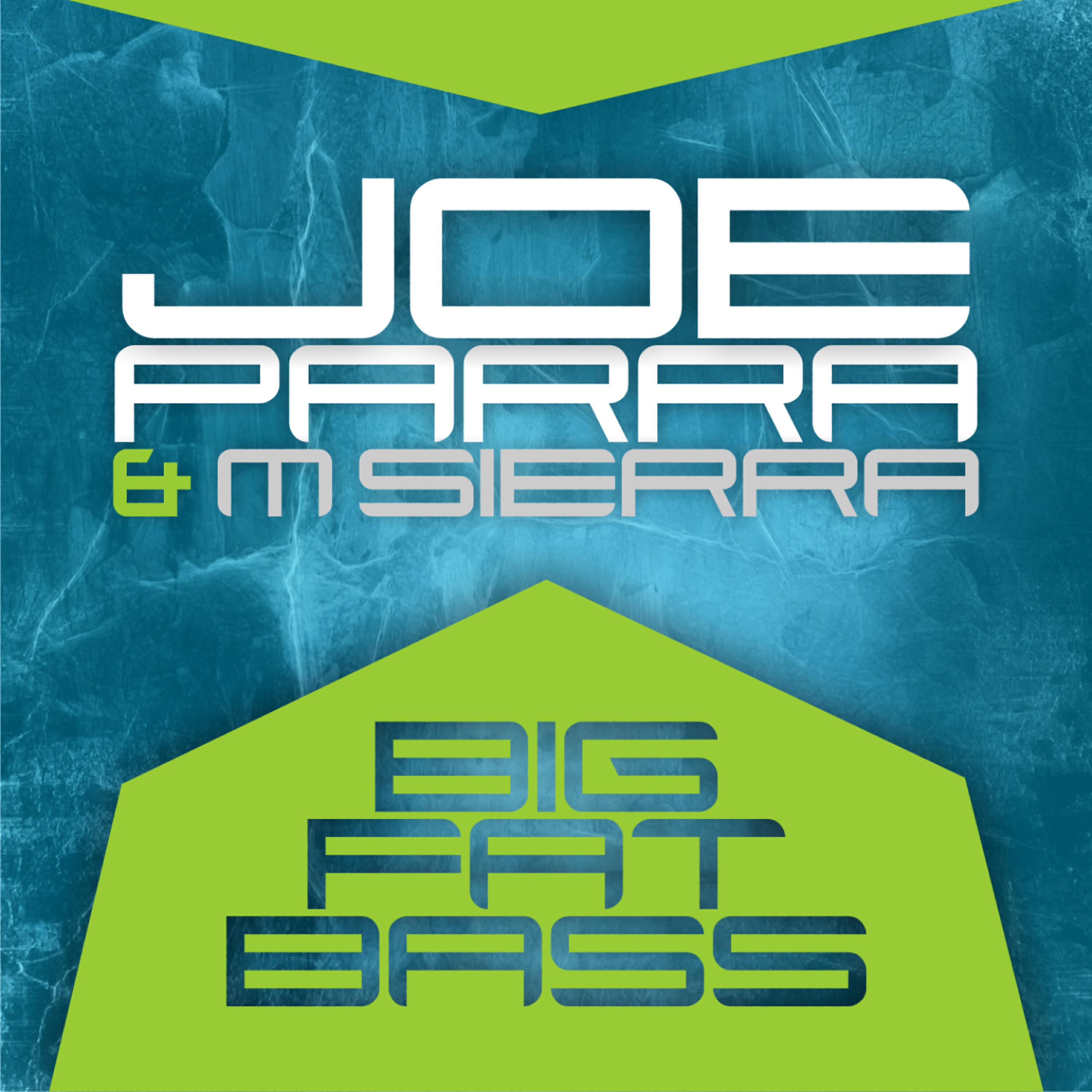 Joe Parra - Big Fat Bass