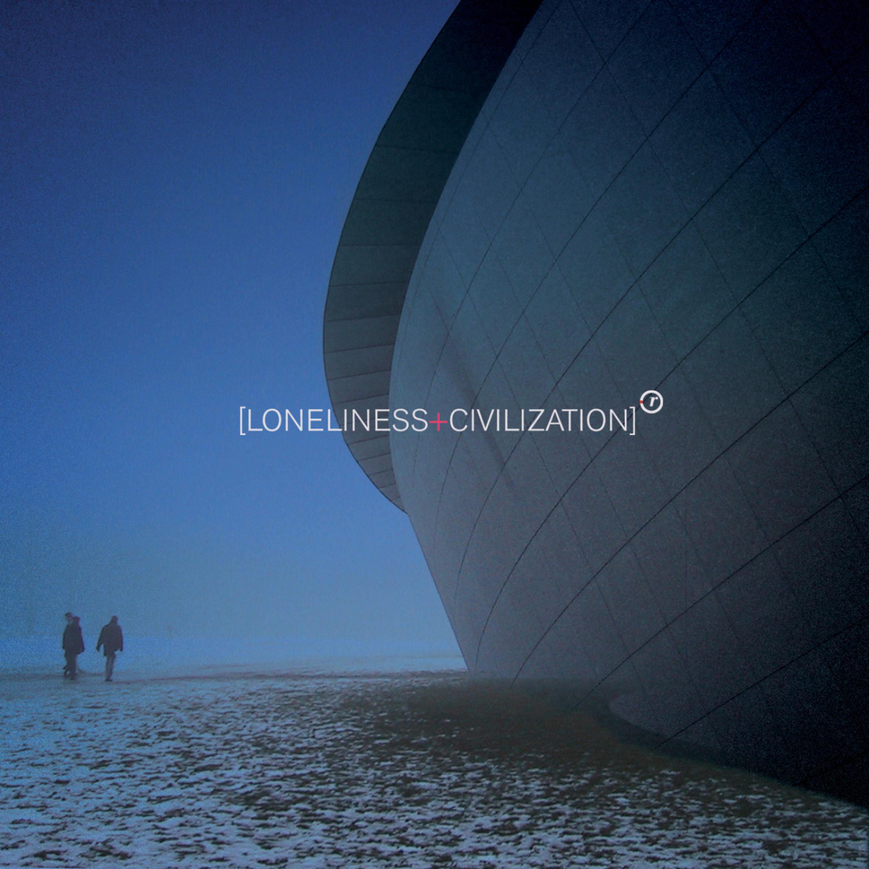 Постер альбома [Loneliness+Civilization]