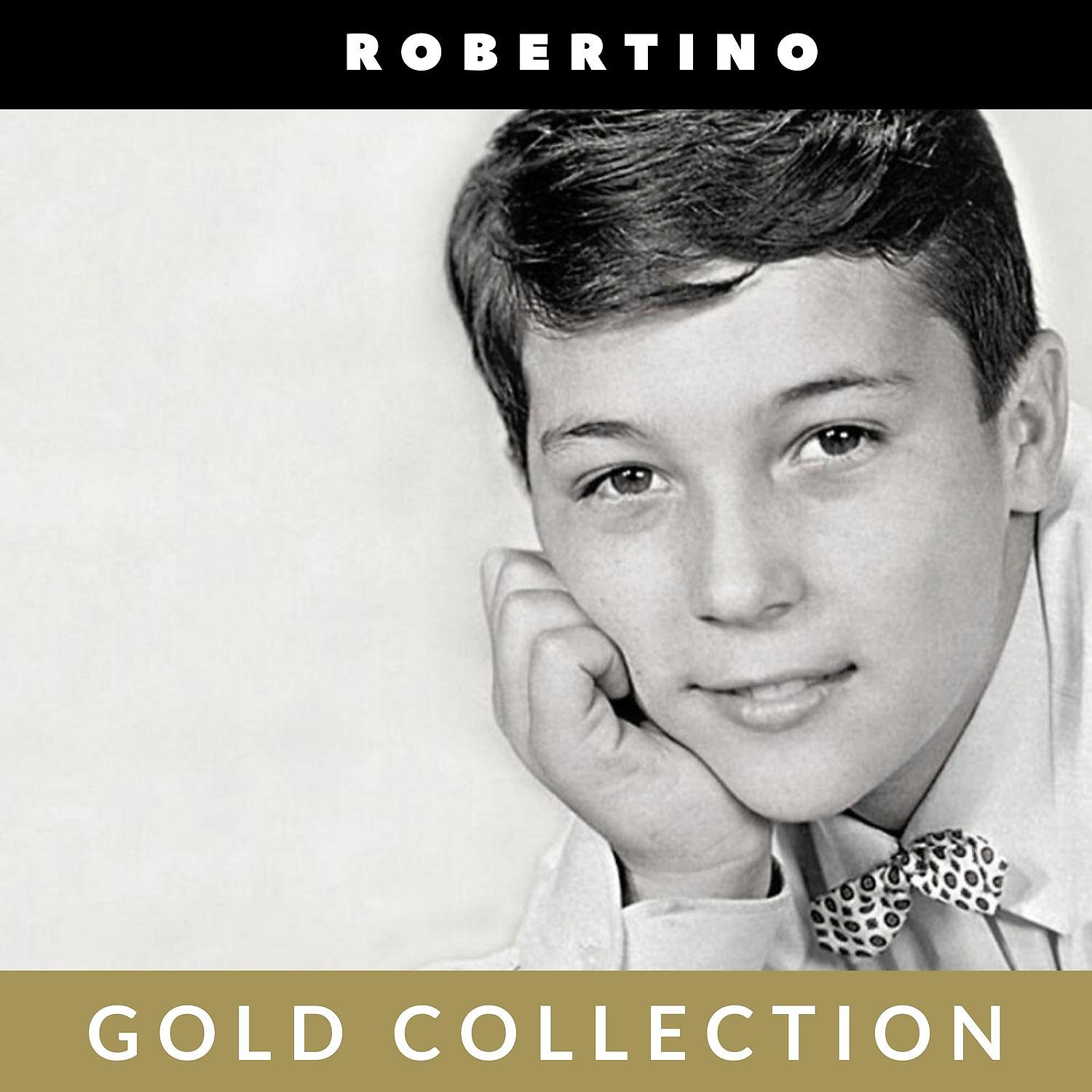 Постер альбома Robertino - Gold Collection