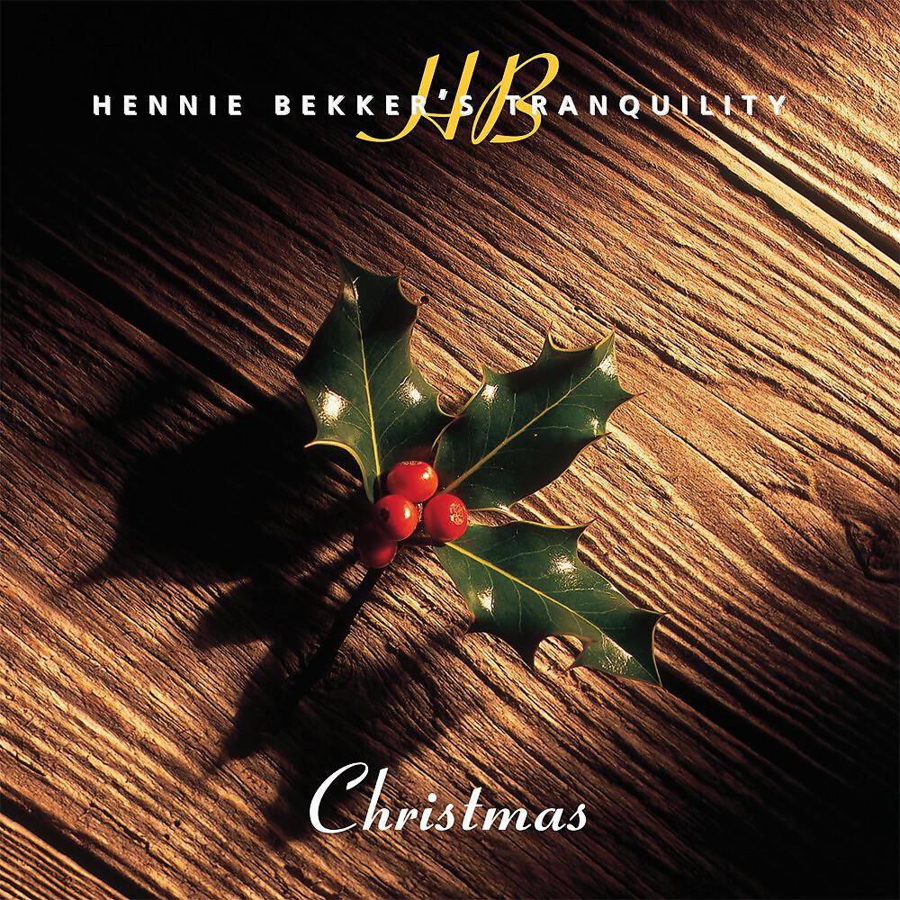 Постер альбома Hennie Bekker's Tranquility - Christmas
