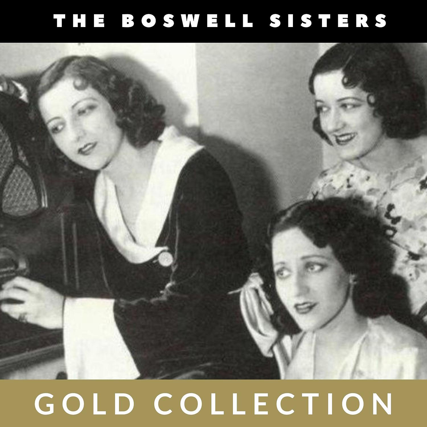 Постер альбома The Boswell Sisters - Gold Collection