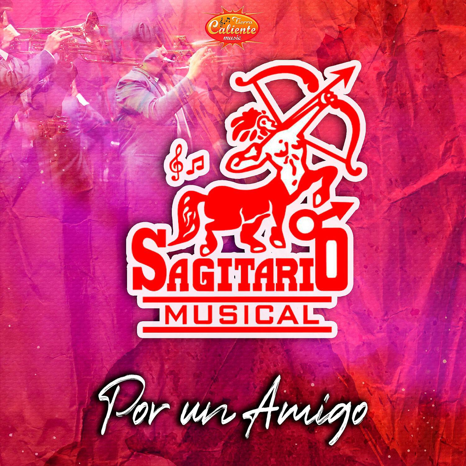 Sagitario Musical - Por un Amigo