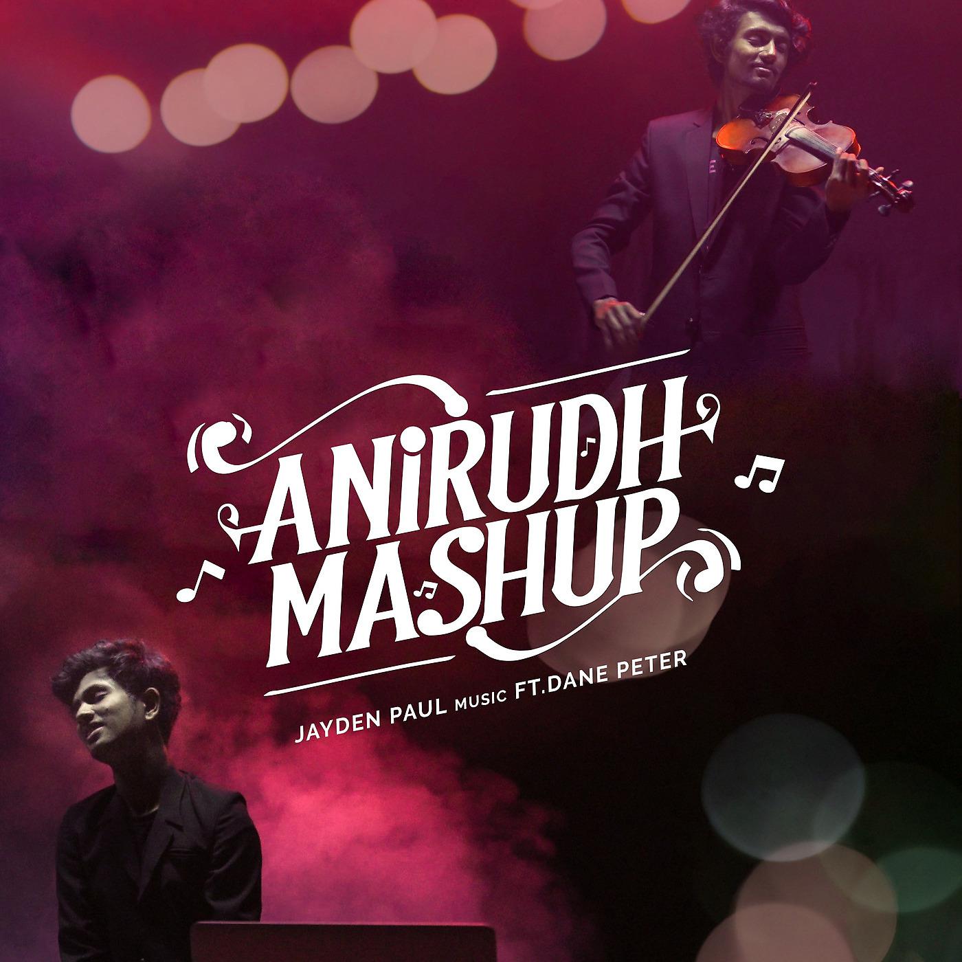 Постер альбома Anirudh Mashup